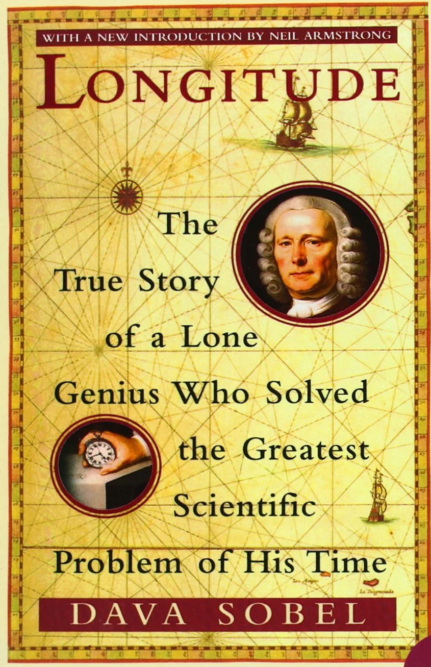 Longitude: The True Story of a Lone Genius Who Solved the Greatest Scientific Problem of His Time