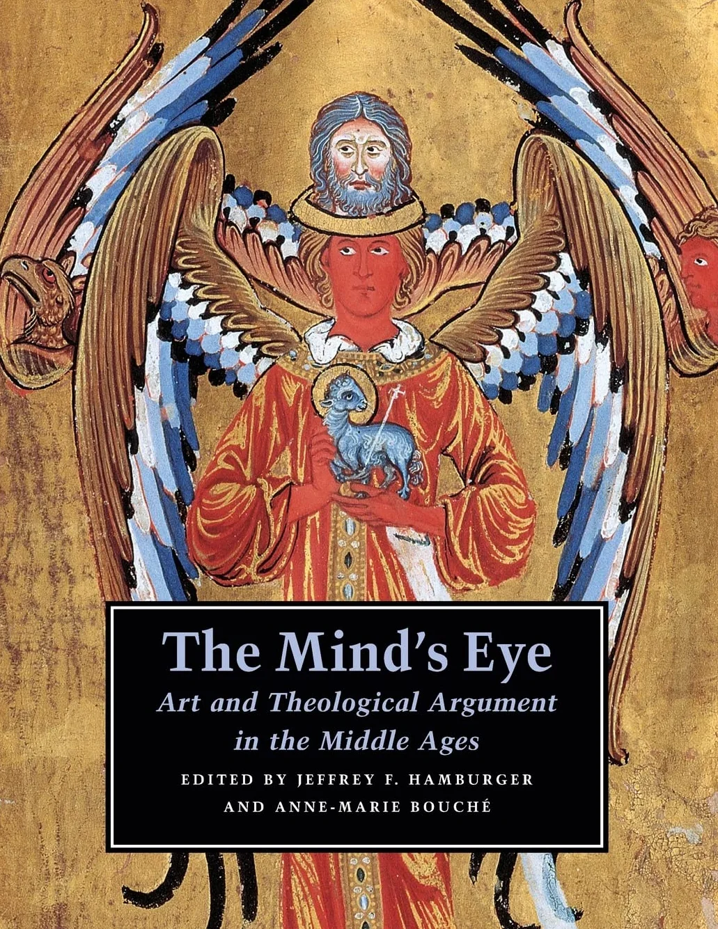 The Mind's Eye: Art and Theological Argument in the Middle Ages: 25