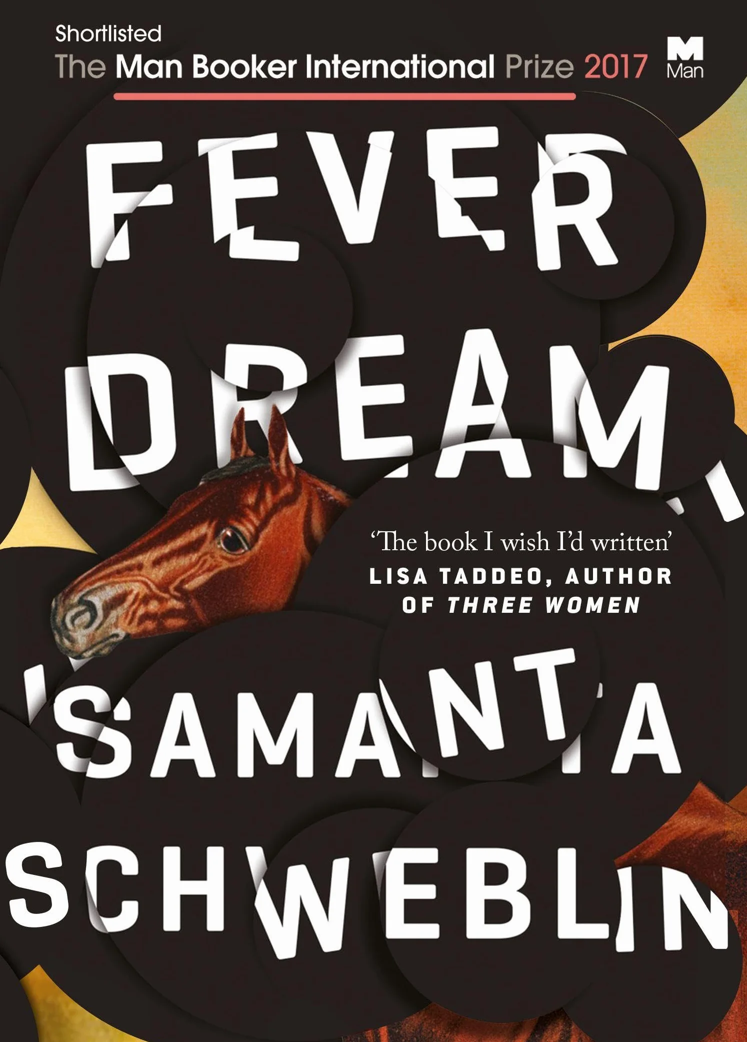 Fever Dream: SHORTLISTED FOR THE BOOKER INTERNATIONAL PRIZE 2017