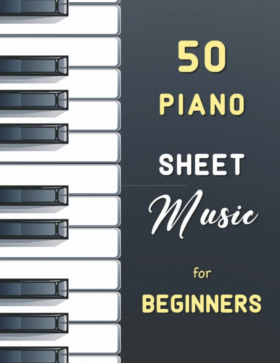 50 Piano Sheet Music for Beginners: Easy Classical Pieces (Urtext with fingering) from Bach, Satie, Schumann, Mozart, Bartók