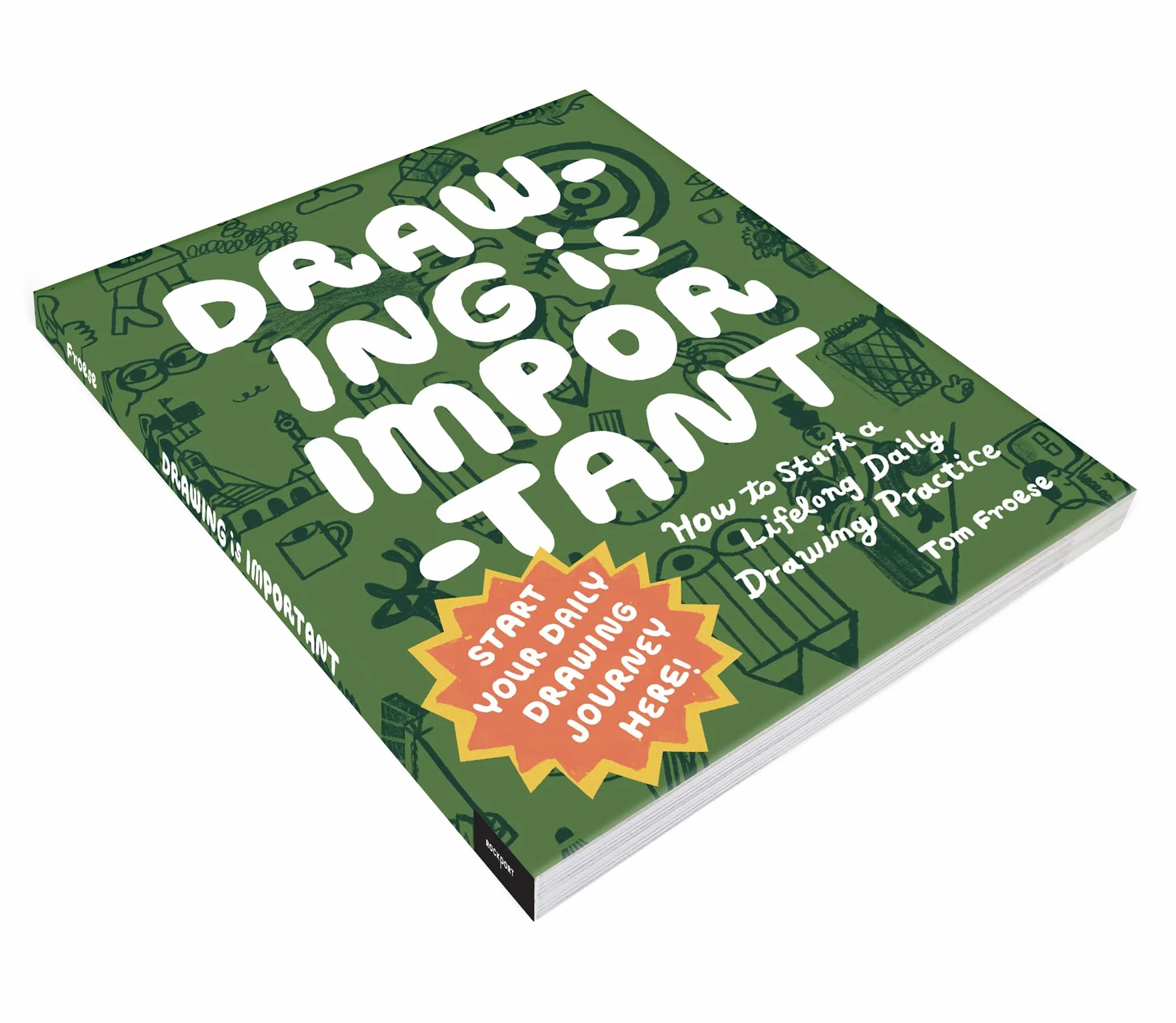 Drawing Is Important: How to Start a Lifelong Daily Drawing Practice - Start Your Daily Drawing Journey Here!