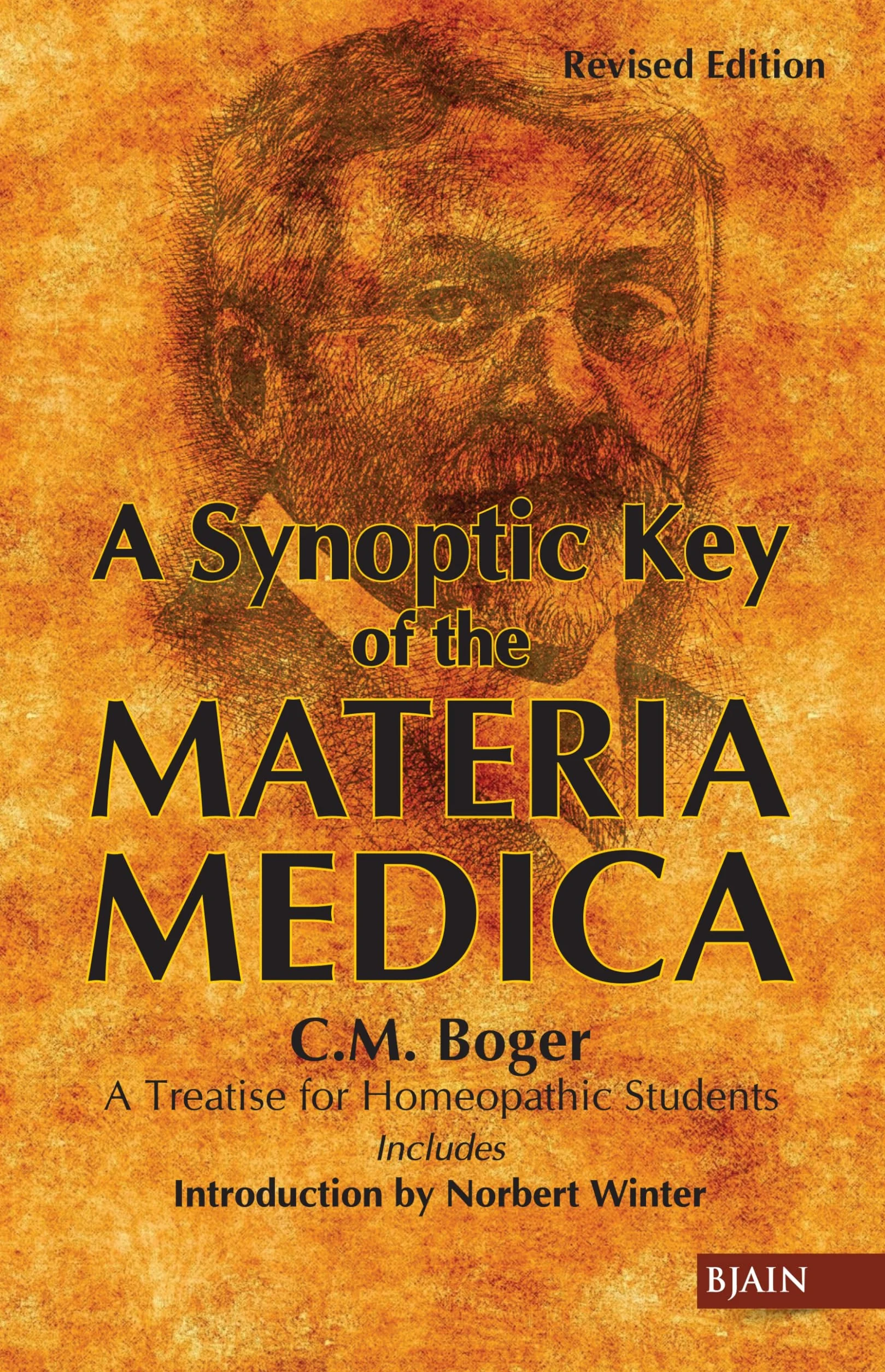 Synoptic Key of the Materia Medica: A Treatise for Homeopathic Students: Rearranged & Augmented Edition