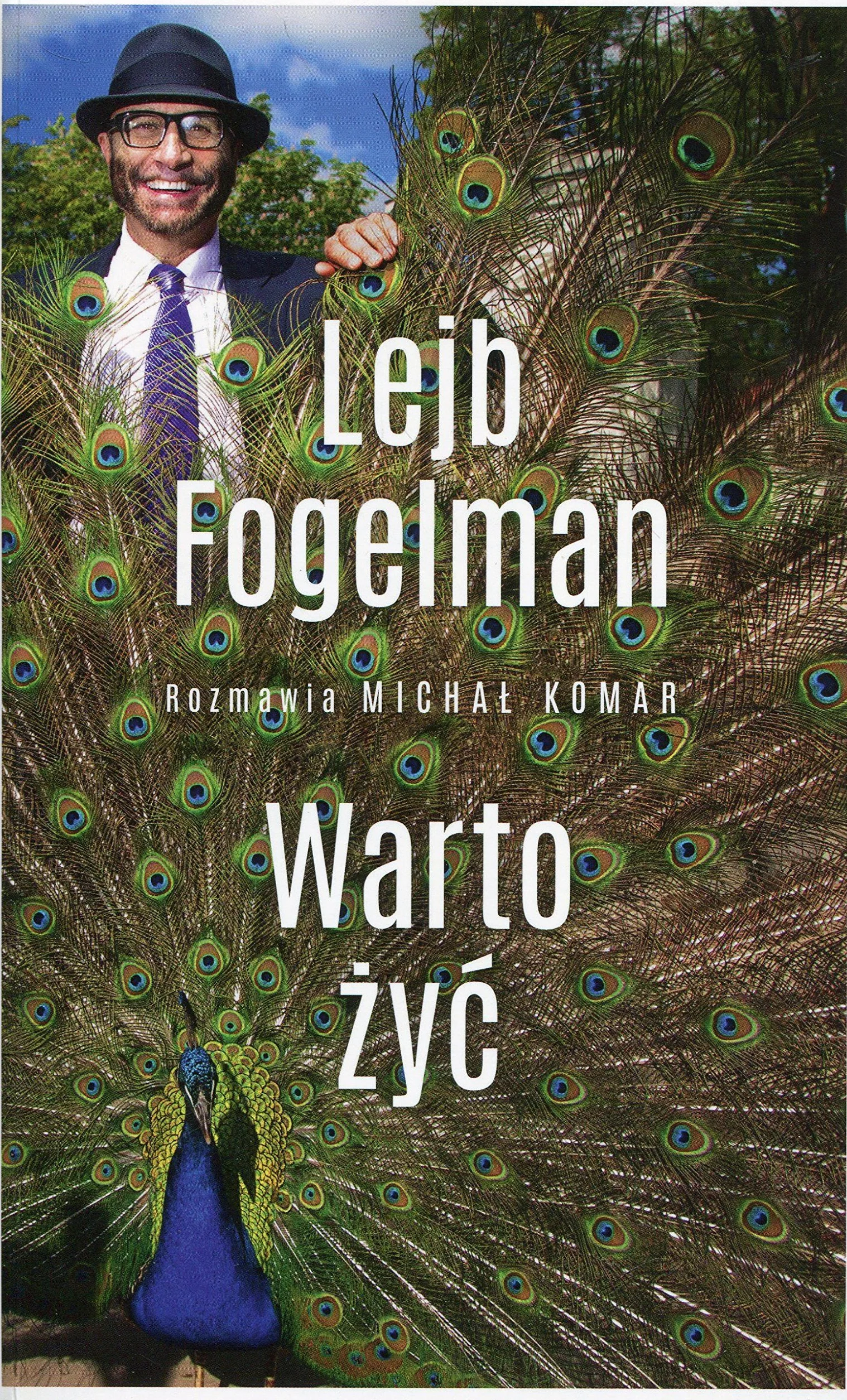 Warto żyć. Rozmawia Michał Komar