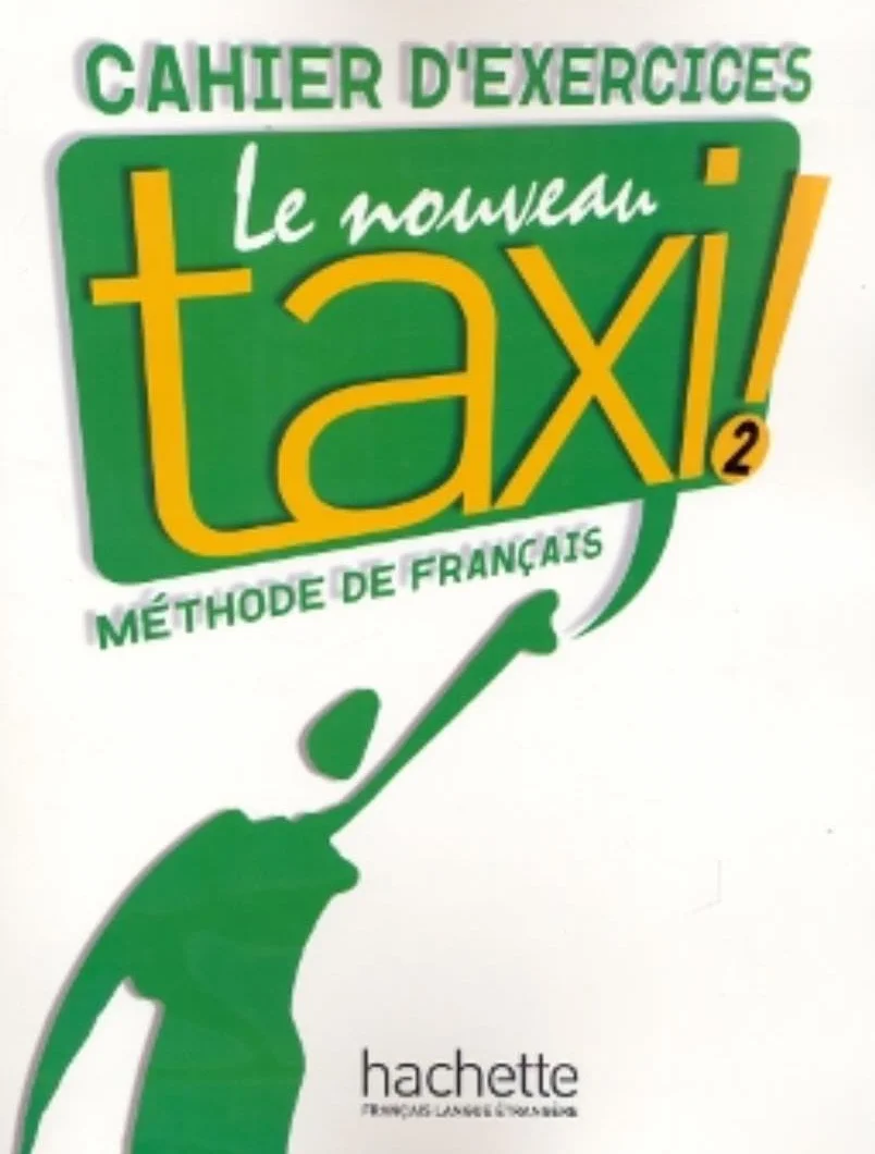 Le Nouveau Taxi ! 2 - Cahier d'exercices (A2): Vol. 2