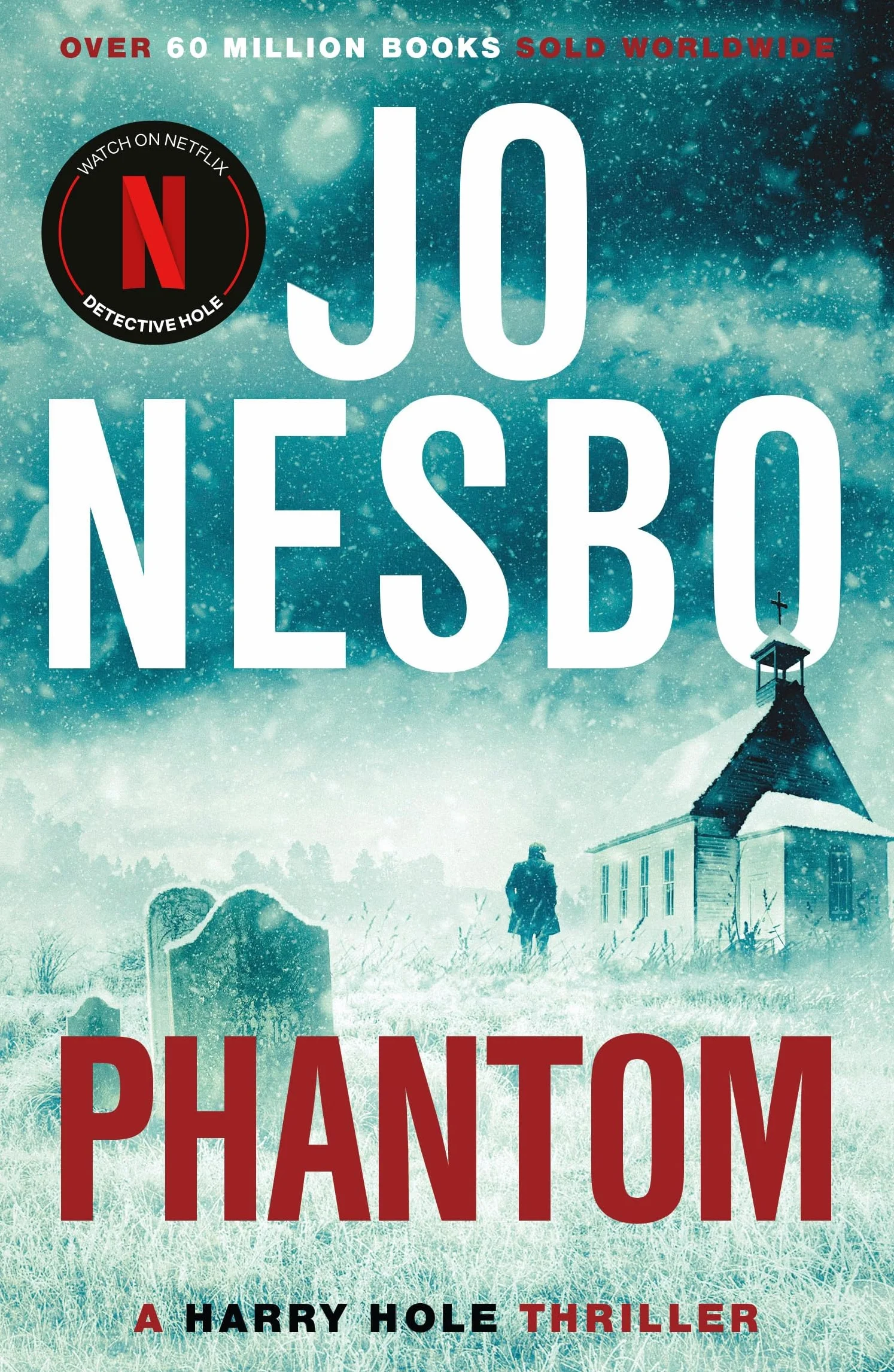 Phantom: The chilling ninth Harry Hole novel from the No.1 Sunday Times bestseller: 9