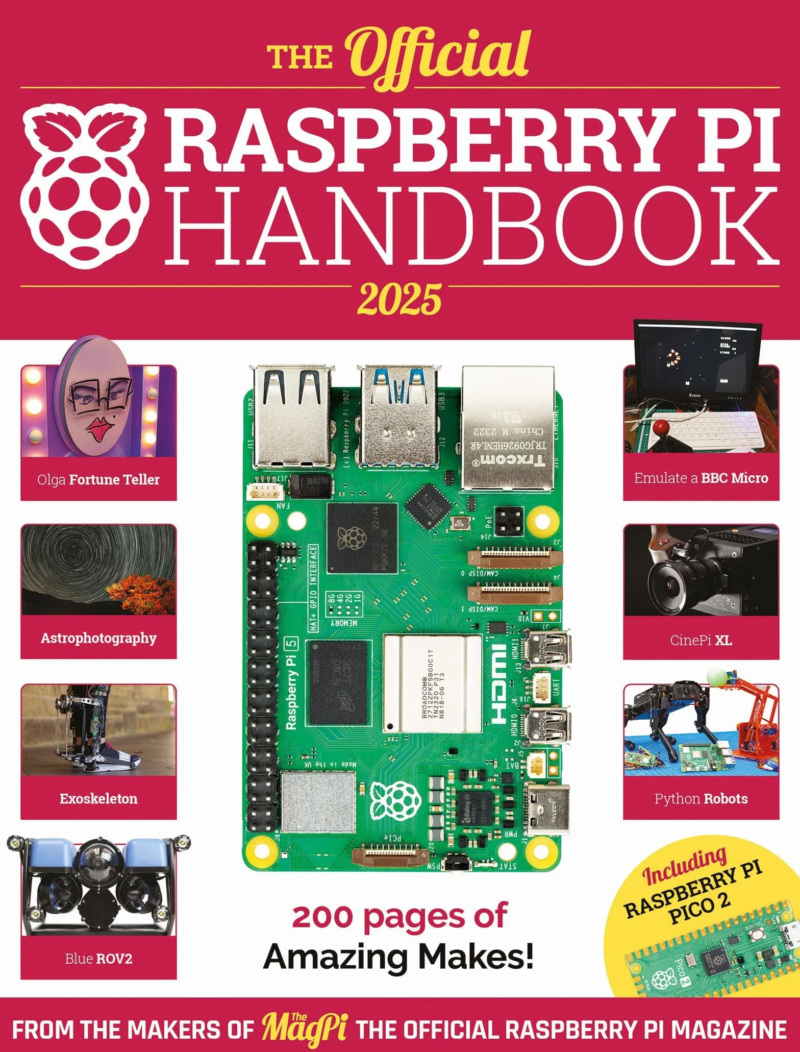 The Official Raspberry Pi Handbook 2025: Projects, Tutorials, Interviews, and Reviews from the Magpi Magazine