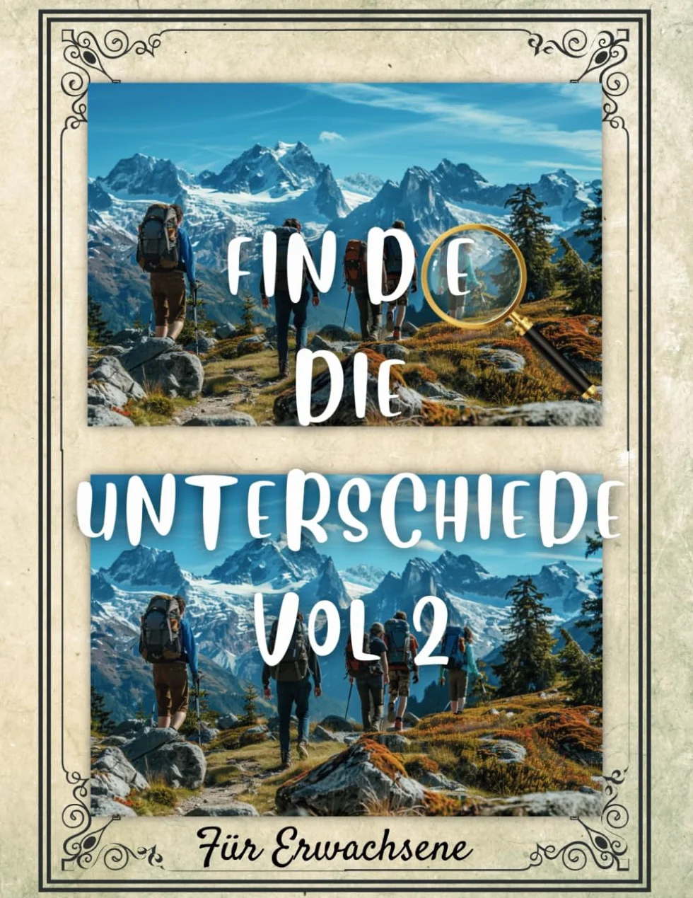 Finde die Unterschiede für Erwachsene Vol 2: 52 Farbbilder mit mehr als 360 Unterschieden