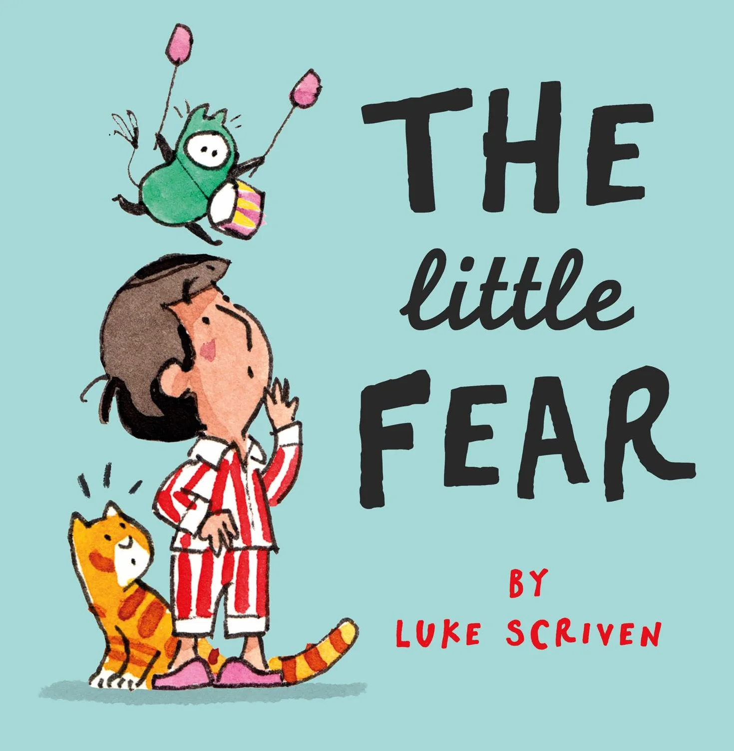 The Little Fear: A heart-warming new illustrated kid’s book about being brave – perfect for little worriers