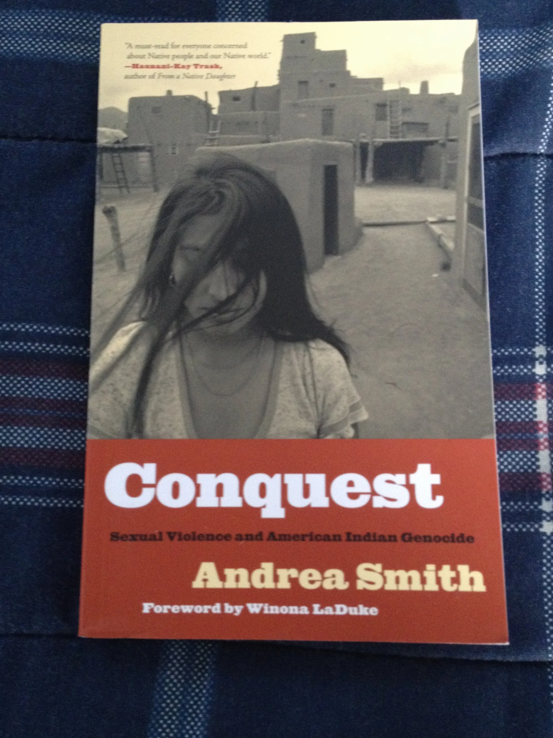 Conquest: Sexual Violence and American Indian Genocide