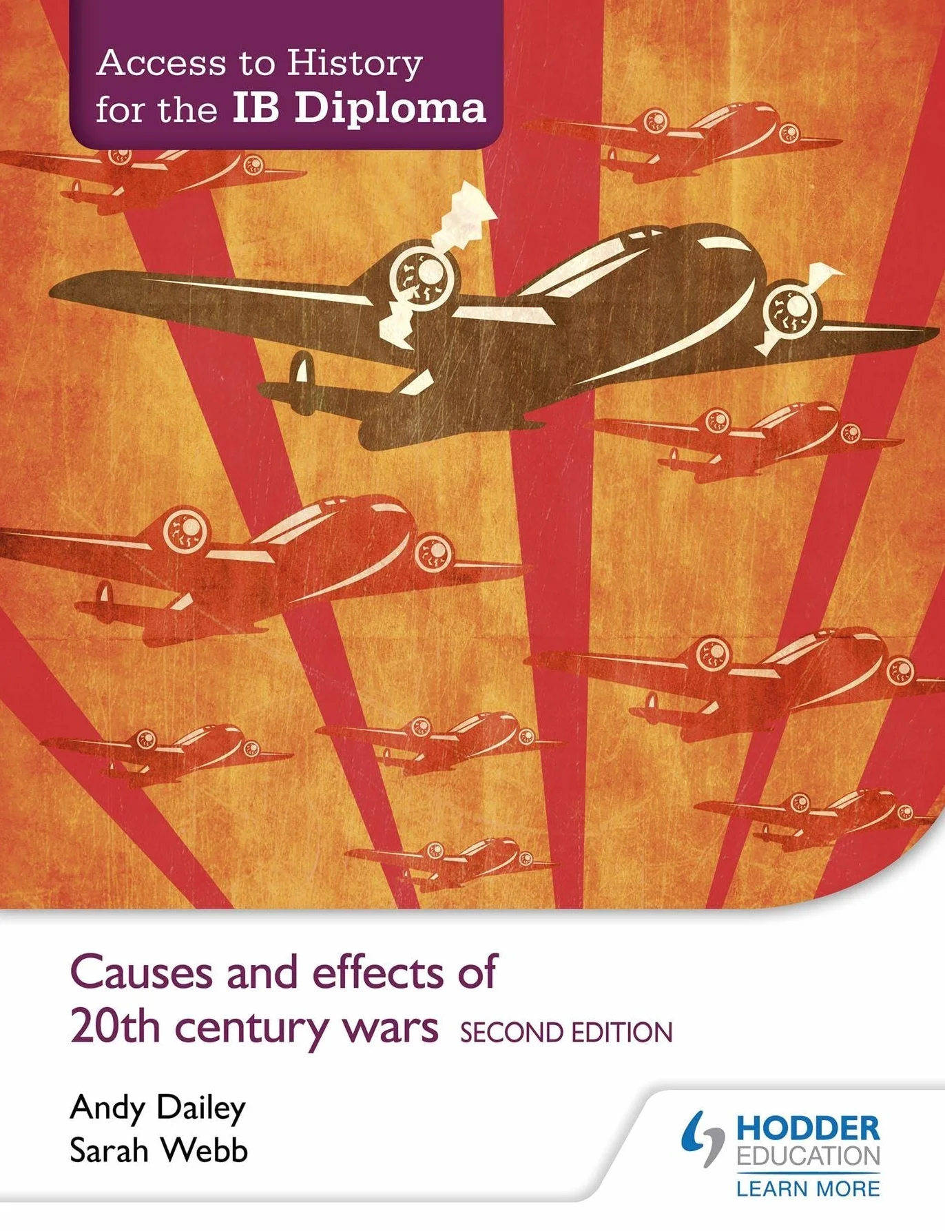 Access to History for the IB Diploma: Causes and Effects of 20th-Century Wars Second Edition: Hodder Education Group
