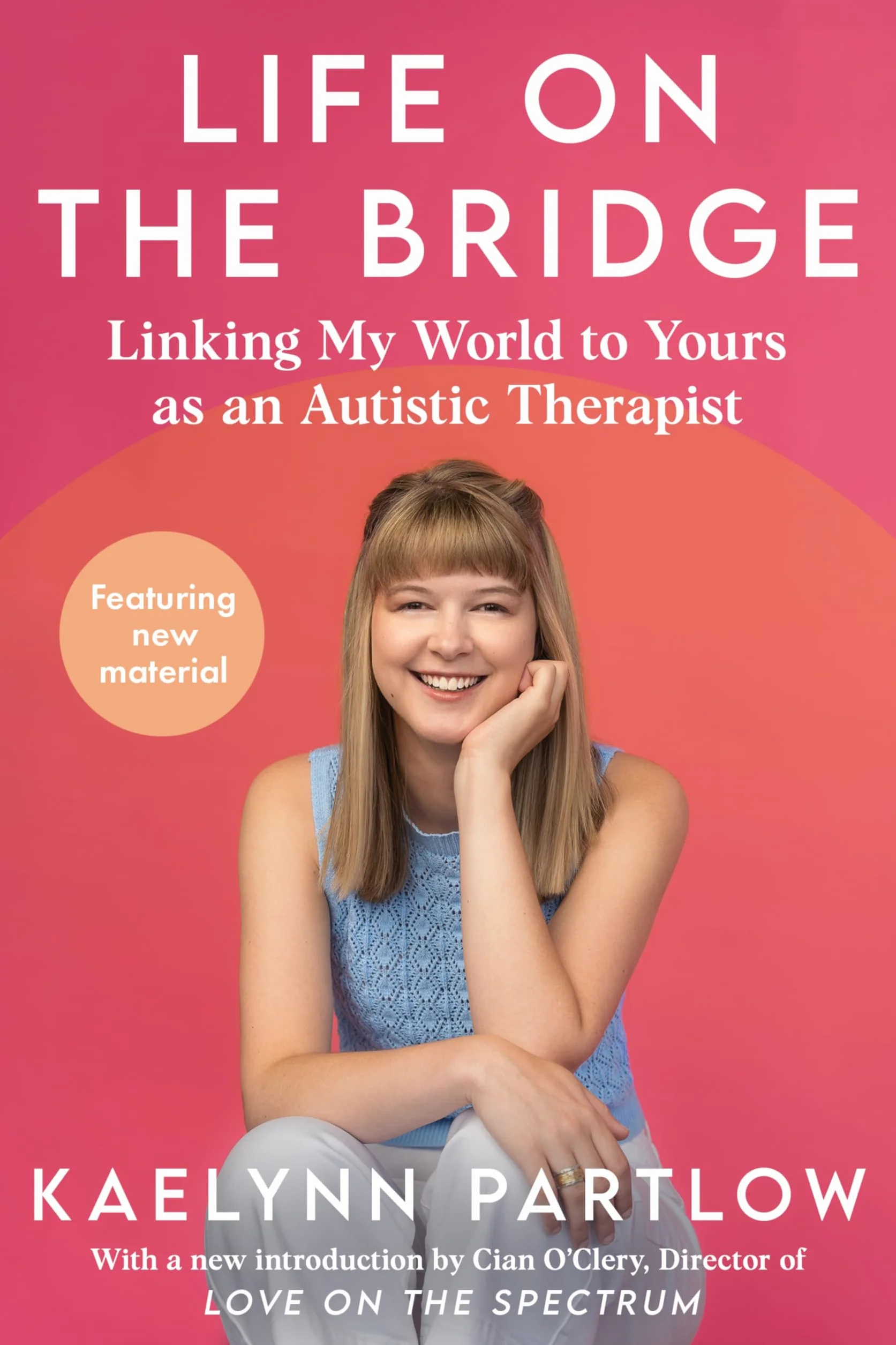 Life on the Bridge: Linking My World to Yours as an Autistic Therapist