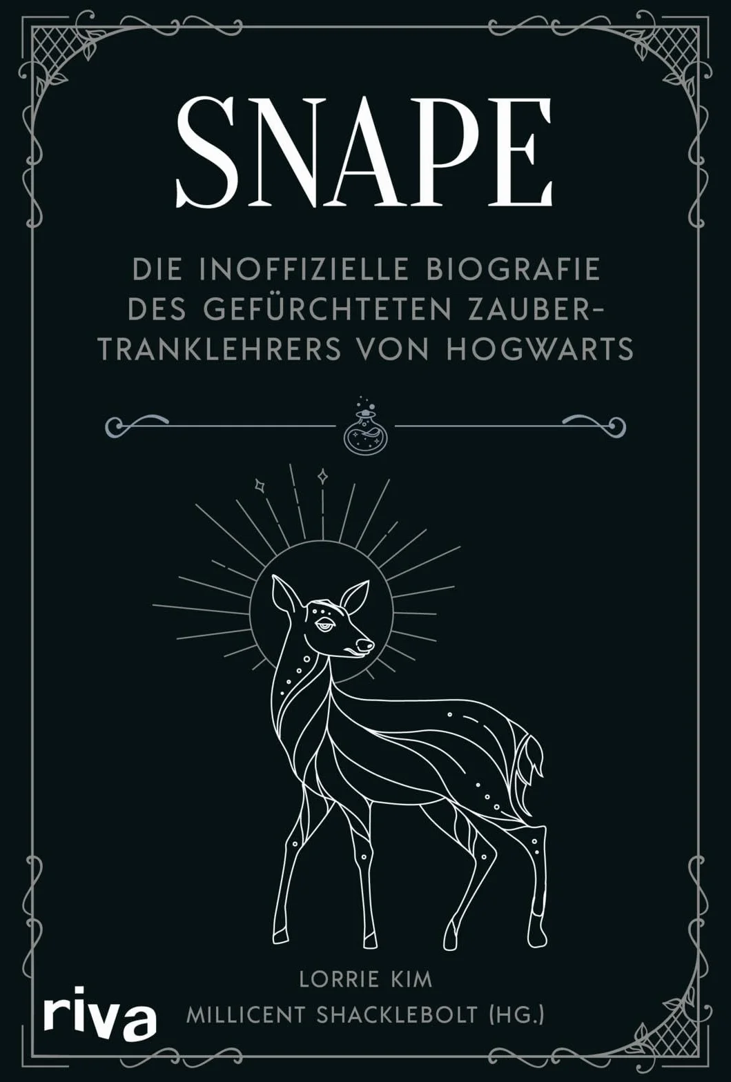 Snape: Die inoffizielle Biografie des gefürchteten Zaubertranklehrers von Hogwarts | Das perfekte Geschenk für alle Fans der Harry Potter Bücher