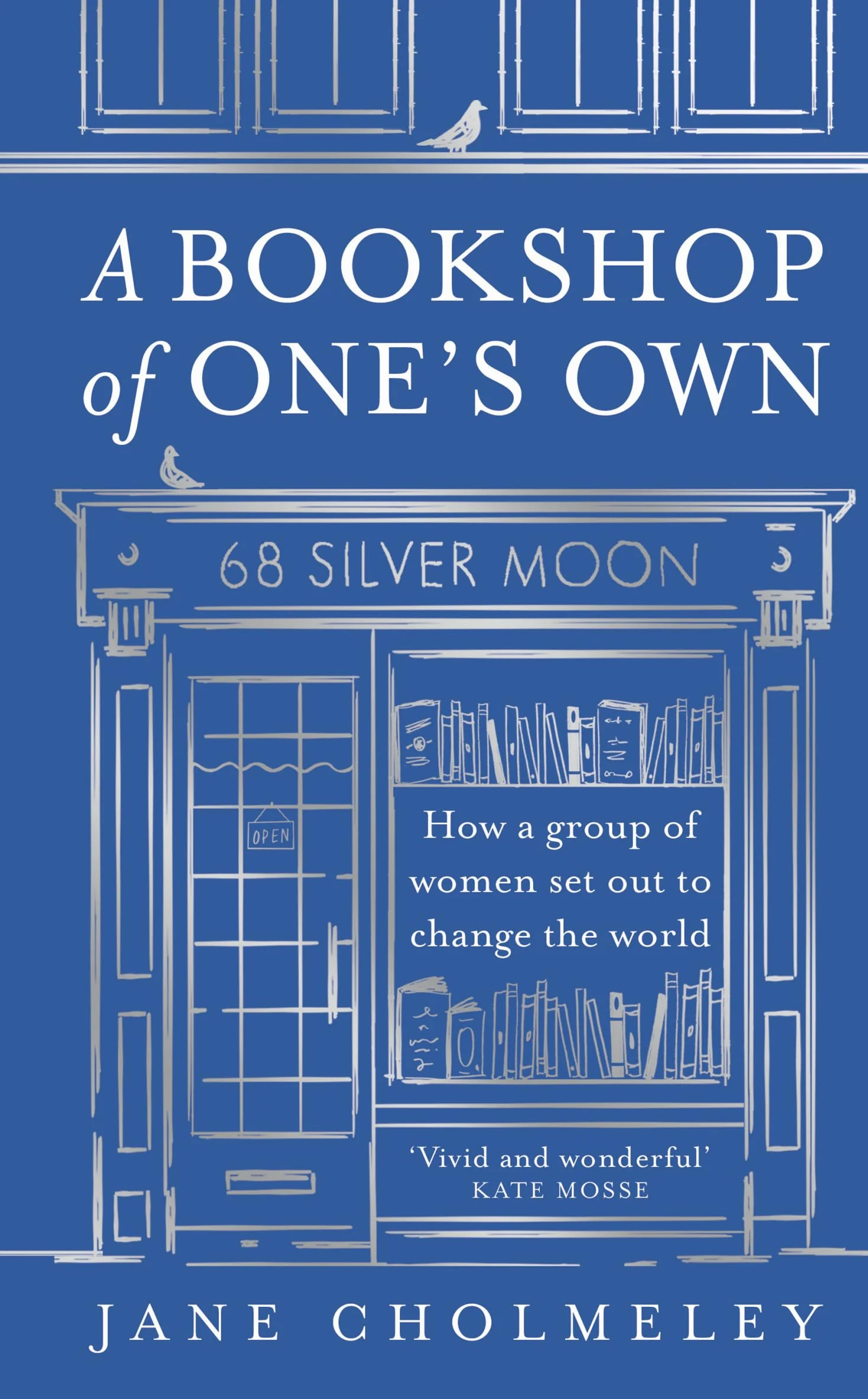 A Bookshop of One’s Own: The captivating true story and social history of an independent feminist bookshop founded in Thatcher’s Britain