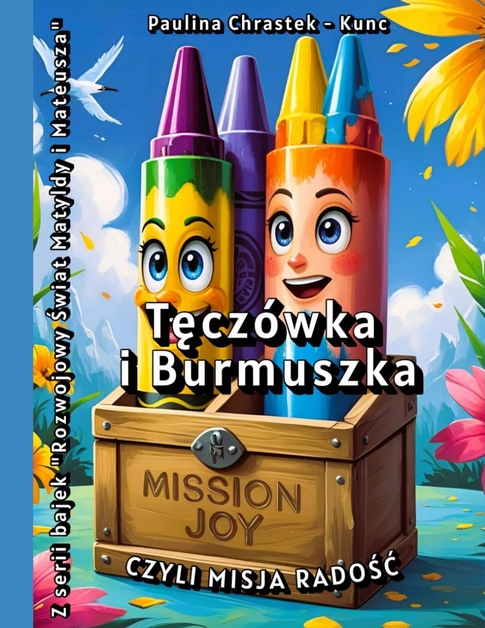 "Tęczówka i Burmuszka, czyli misja radość"