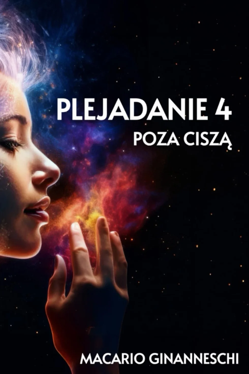 PLEJADANIE 4: POZA CISZĄ