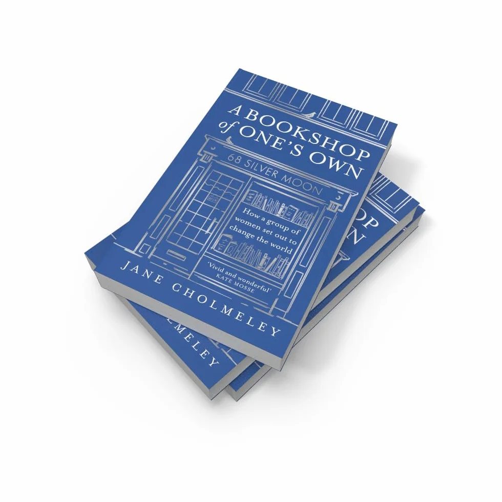 A Bookshop of One’s Own: The captivating true story and social history of an independent feminist bookshop founded in Thatcher’s Britain
