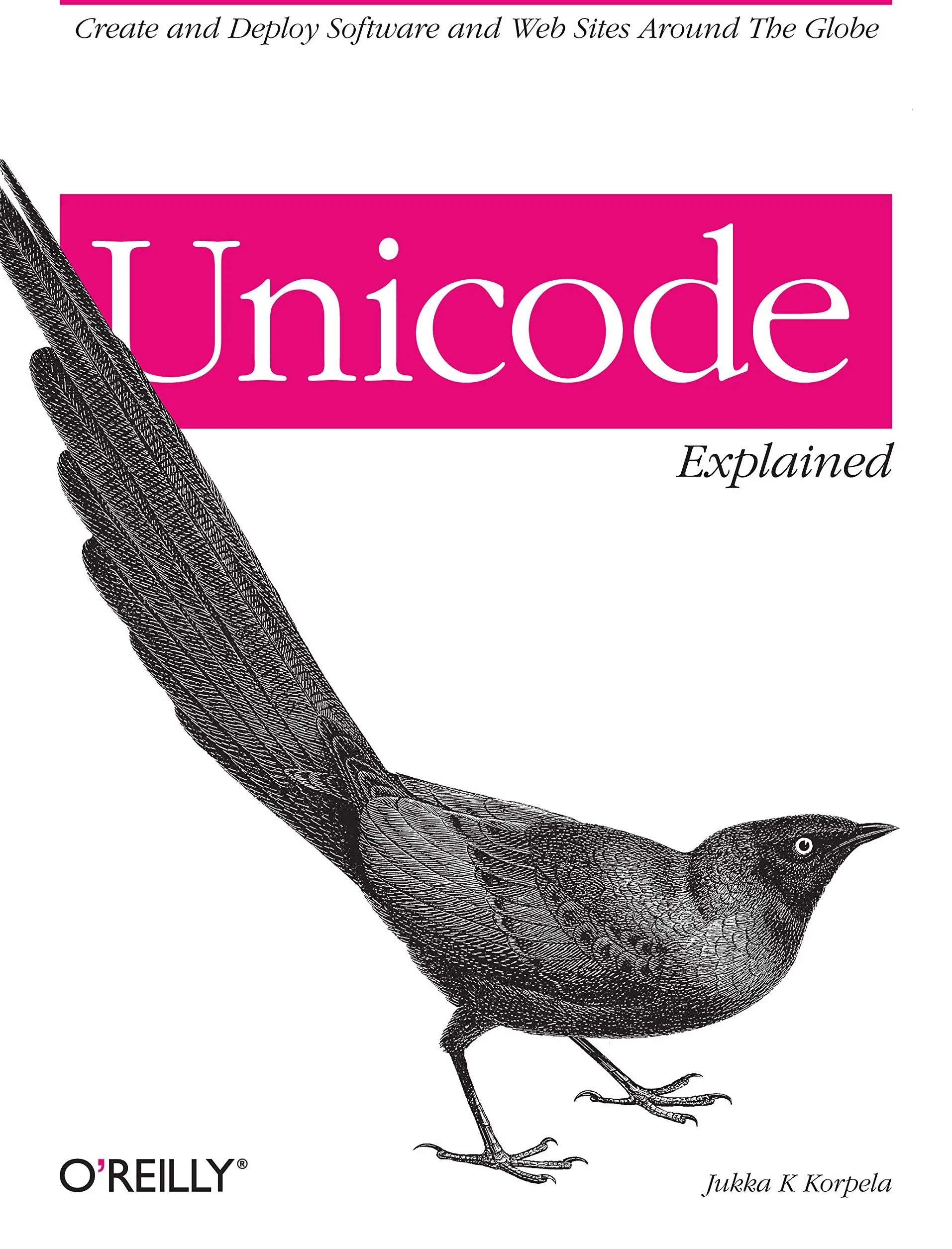 Unicode Explained: Internationalize Documents, Programs, and Web Sites