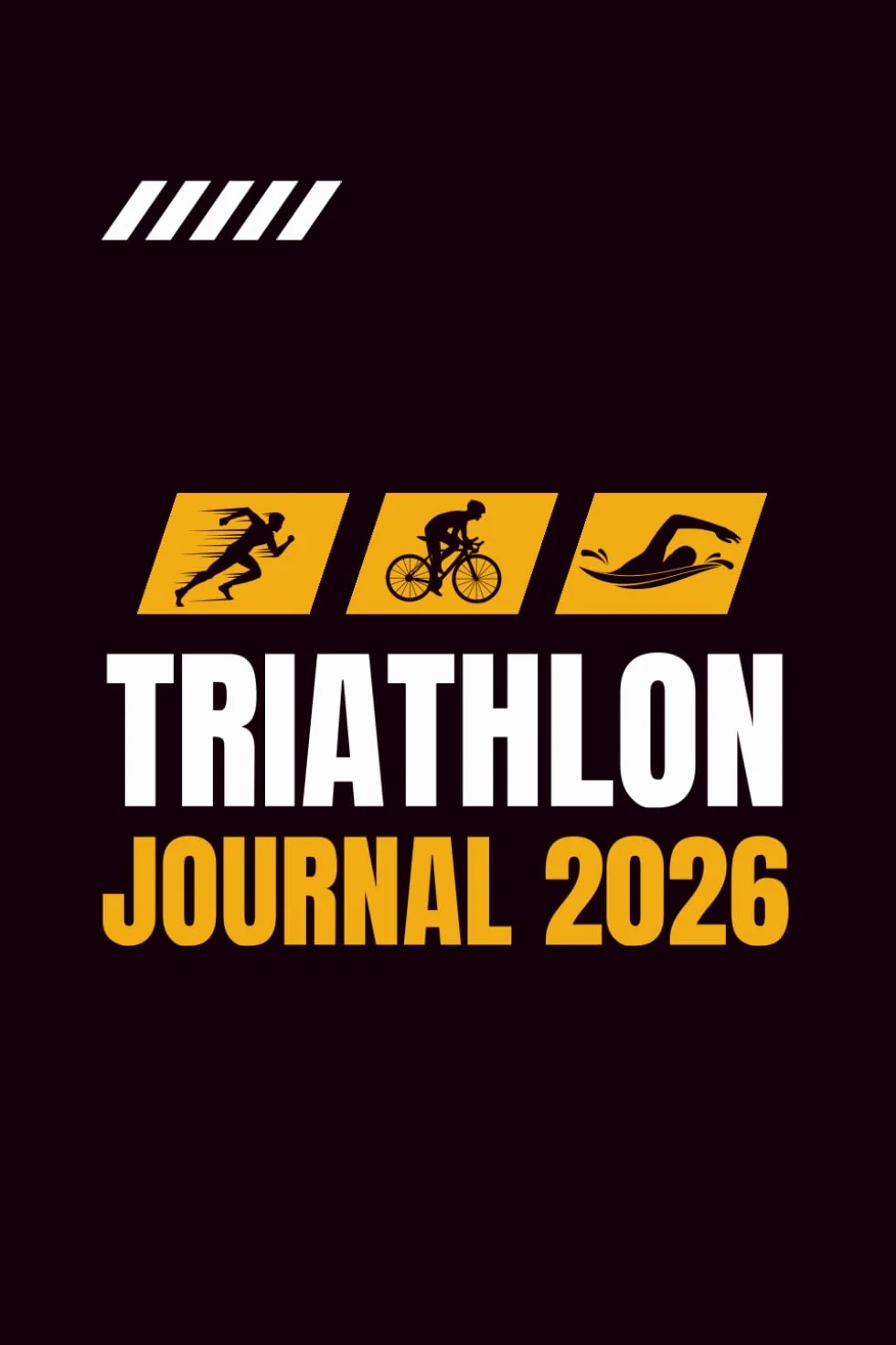Triathlon Journal 2026: Tracking your Daily Training for Record Swims, Runs and Rides. Week-to-View Diary of 52 Weeks (12 Month) with UK Holidays & Inspirational Quotes