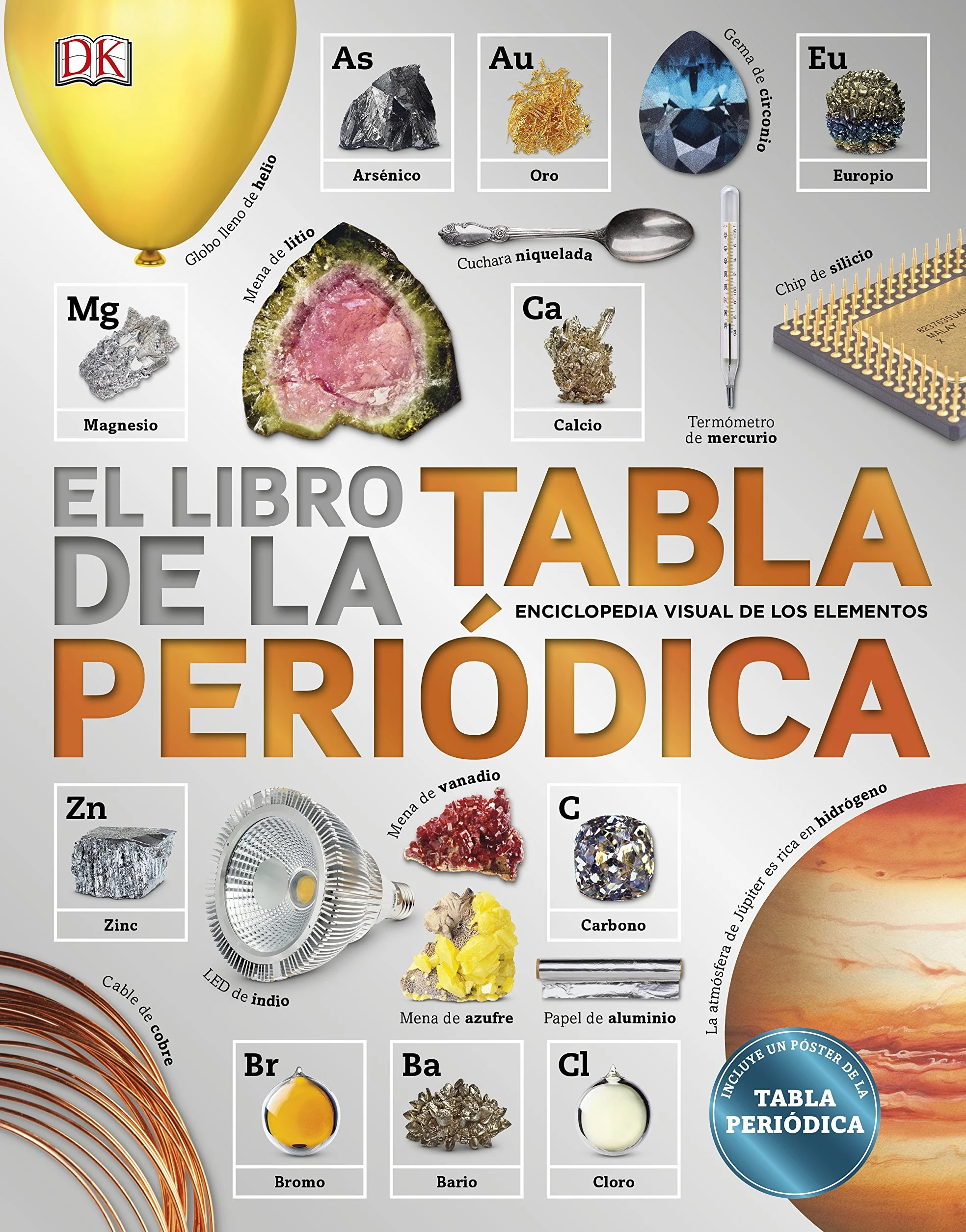 El libro de la Tabla Periódica: Enciclopedia de los elementos