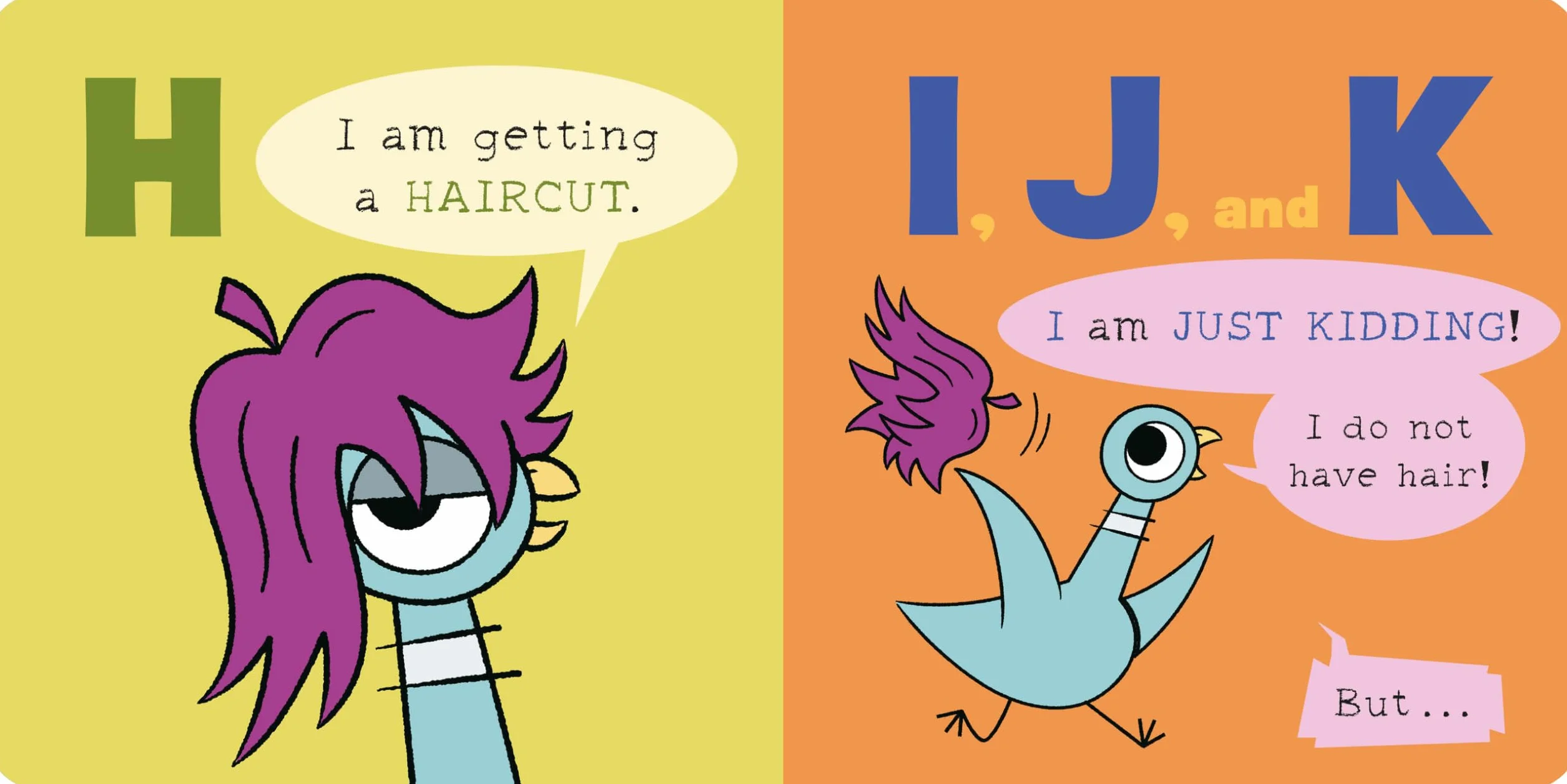 The Pigeon Won't Say the Abcs!