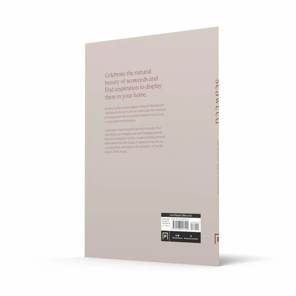 Seaweed: The sustainable guide to our oceans, with crafts, foraging, collecting and pressing