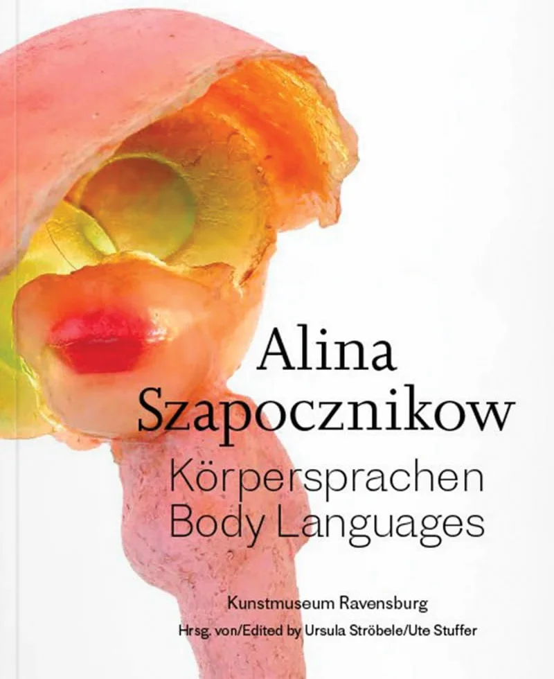 Alina Szapocznikow: Körpersprachen / Body Languages