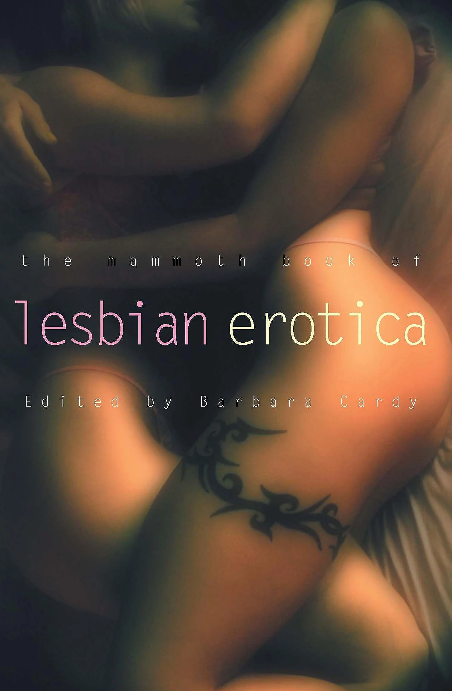 The Mammoth Book of Lesbian Erotica: New Edition