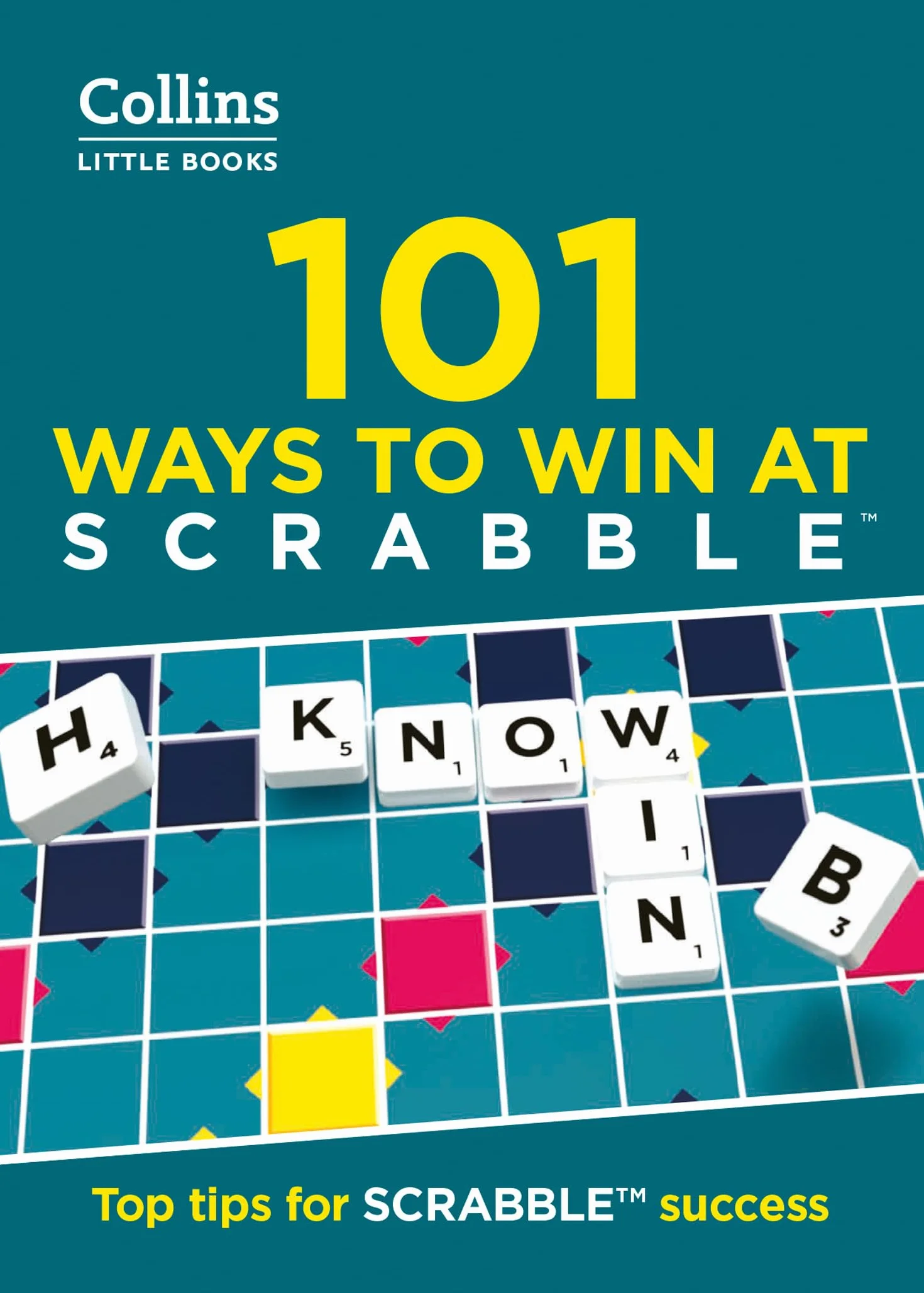 101 Ways to Win at SCRABBLE™: Top tips for SCRABBLE™ success