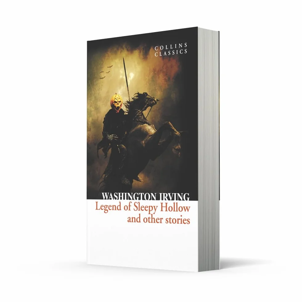 The Legend of Sleepy Hollow and Other Stories: A Gothic Classic Featuring the Headless Horseman and Rip Van Winkle