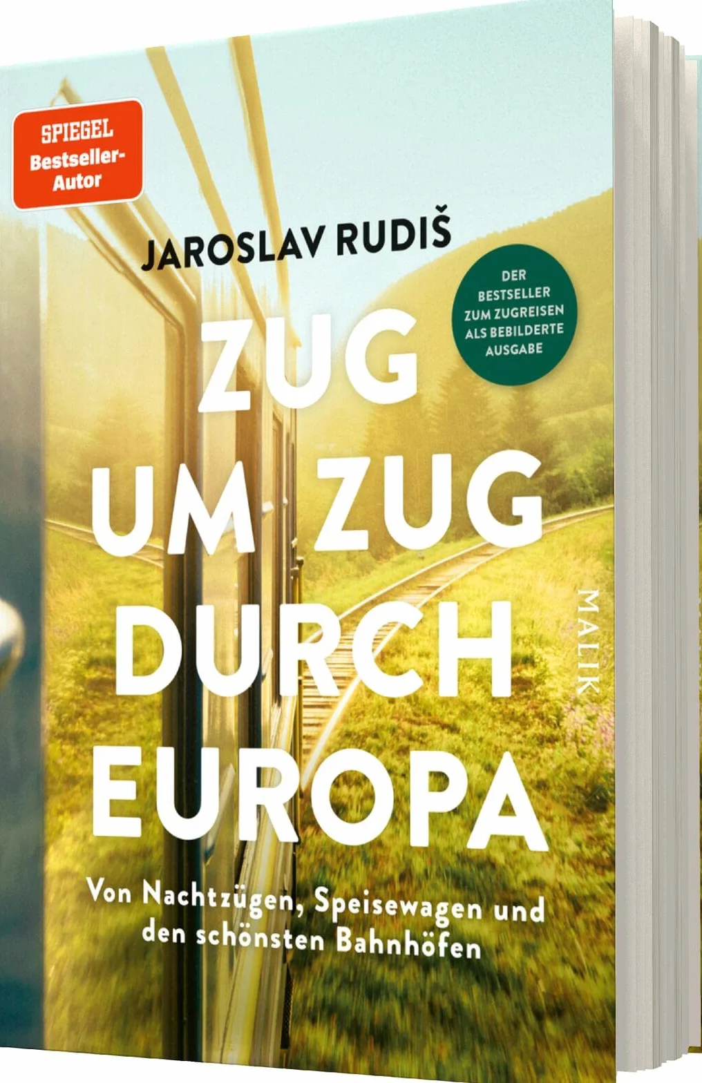 Zug um Zug durch Europa: Von Nachtzügen, Speisewagen und den schönsten Bahnhöfen | Die mit über 160 Fotos bebilderte Geschenkausgabe des Bestsellers ... dem vollständigen Text der Originalausgabe.