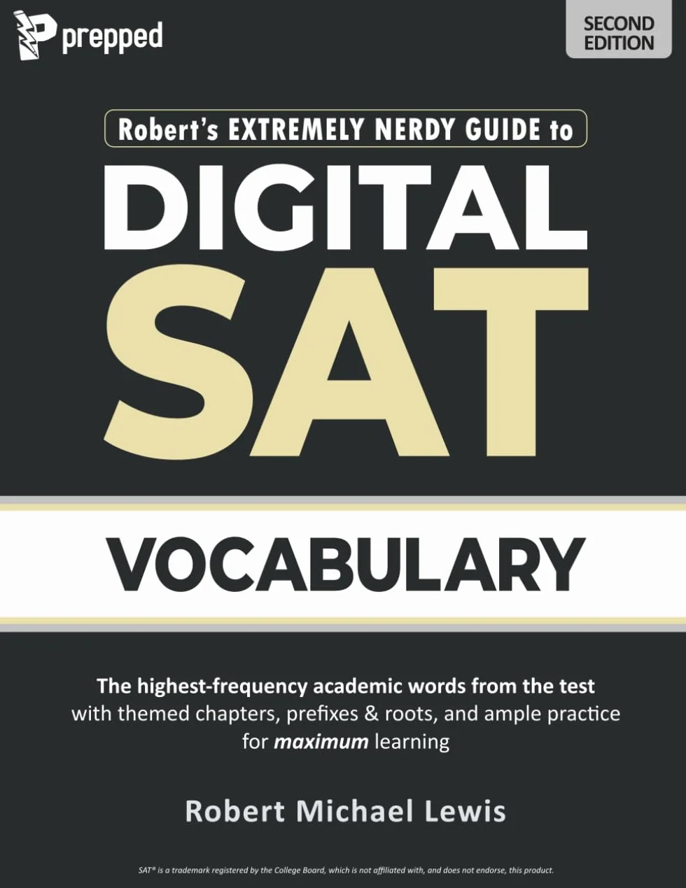 Robert's Extremely Nerdy Guide to Digital SAT Vocabulary