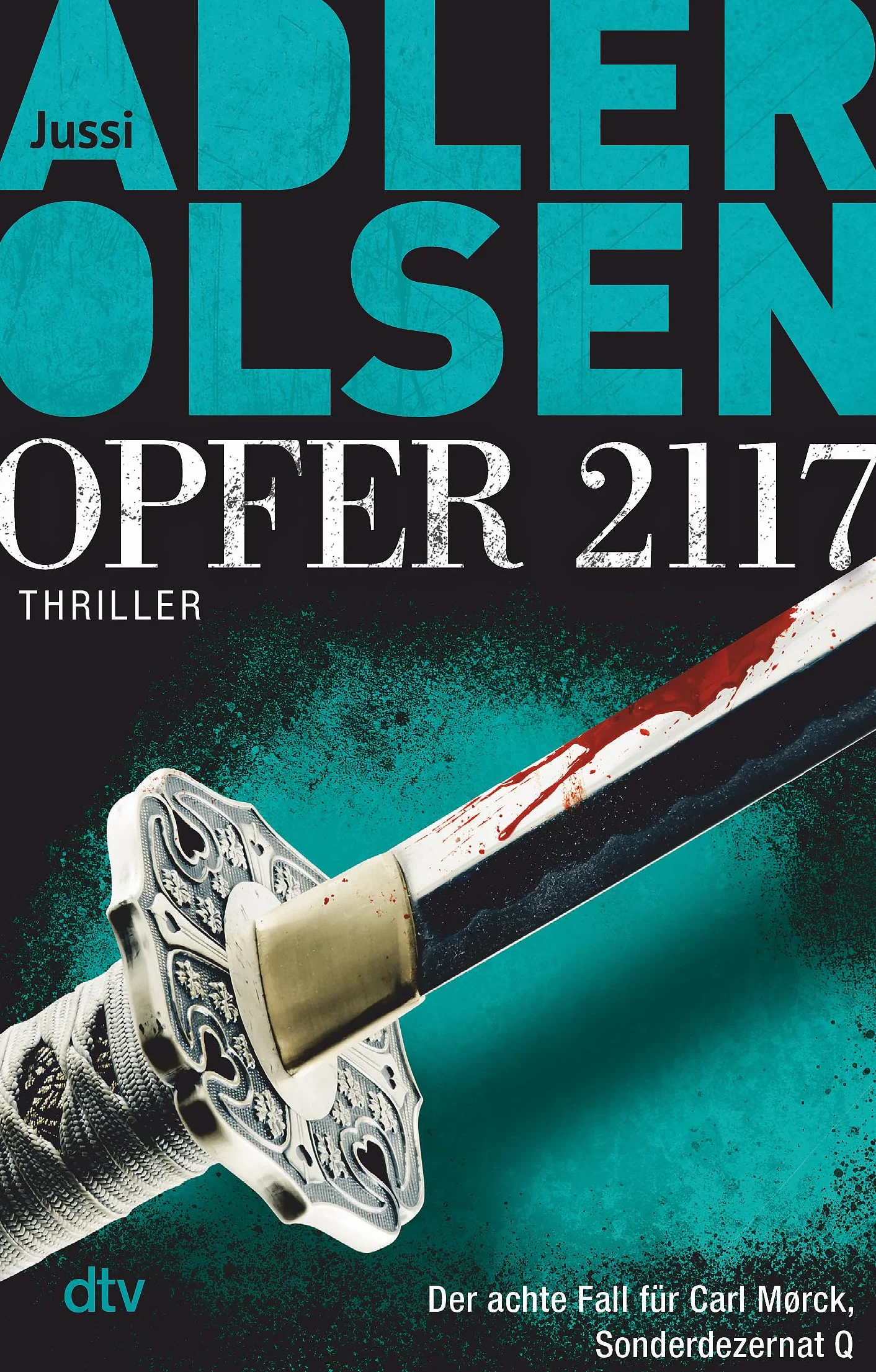 Opfer 2117: Der achte Fall für Carl Mørck, Sonderdezernat Q - Thriller: 8