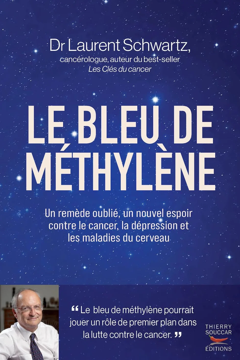 Le bleu de méthylène: Un nouvel espoir contre le cancer, la dépression et les maladies du cerveau