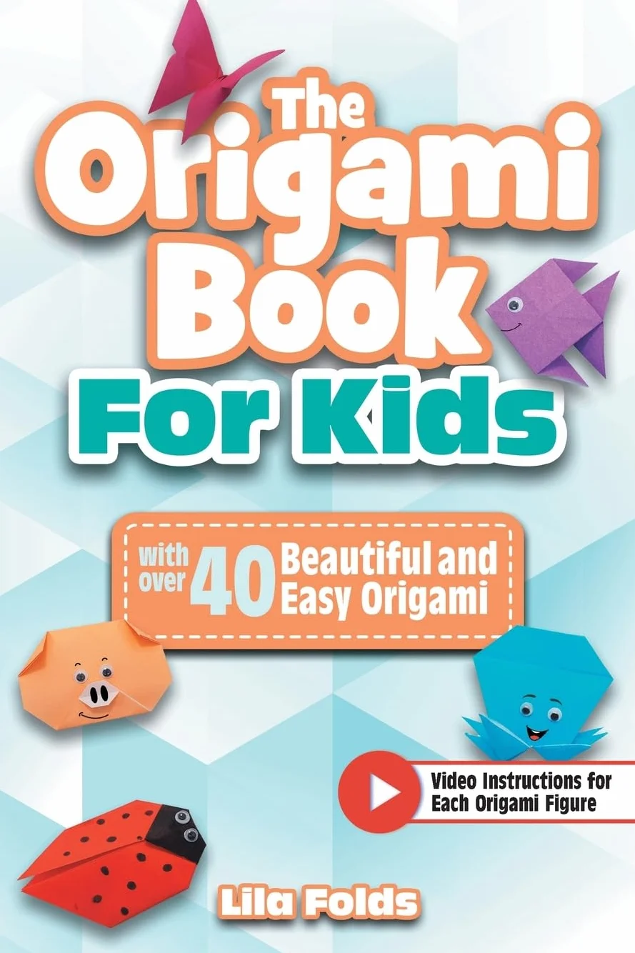 The Origami Book for Kids: A full-color paper craft book with over 40 beautiful and easy Origami - Bonus: Video instructions for each Origami figure