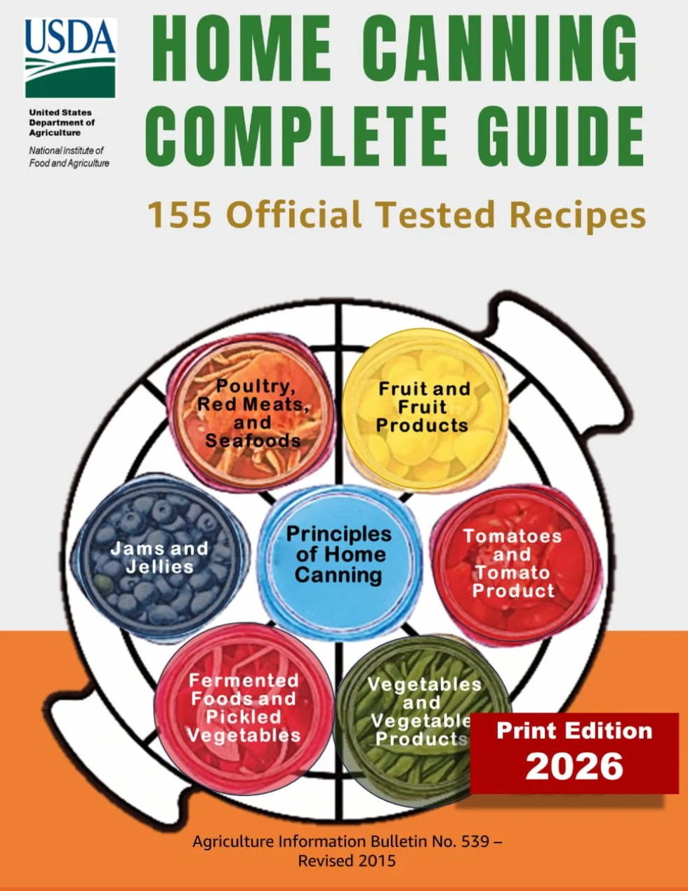 Complete Guide to Home Canning: [All 7 Guides in 1 Book] Canning Instruction Book with the Principles and 150 Homemade Easy Canning Recipes, Fruits - ... Foods and Pickles - Jams and Jellies.
