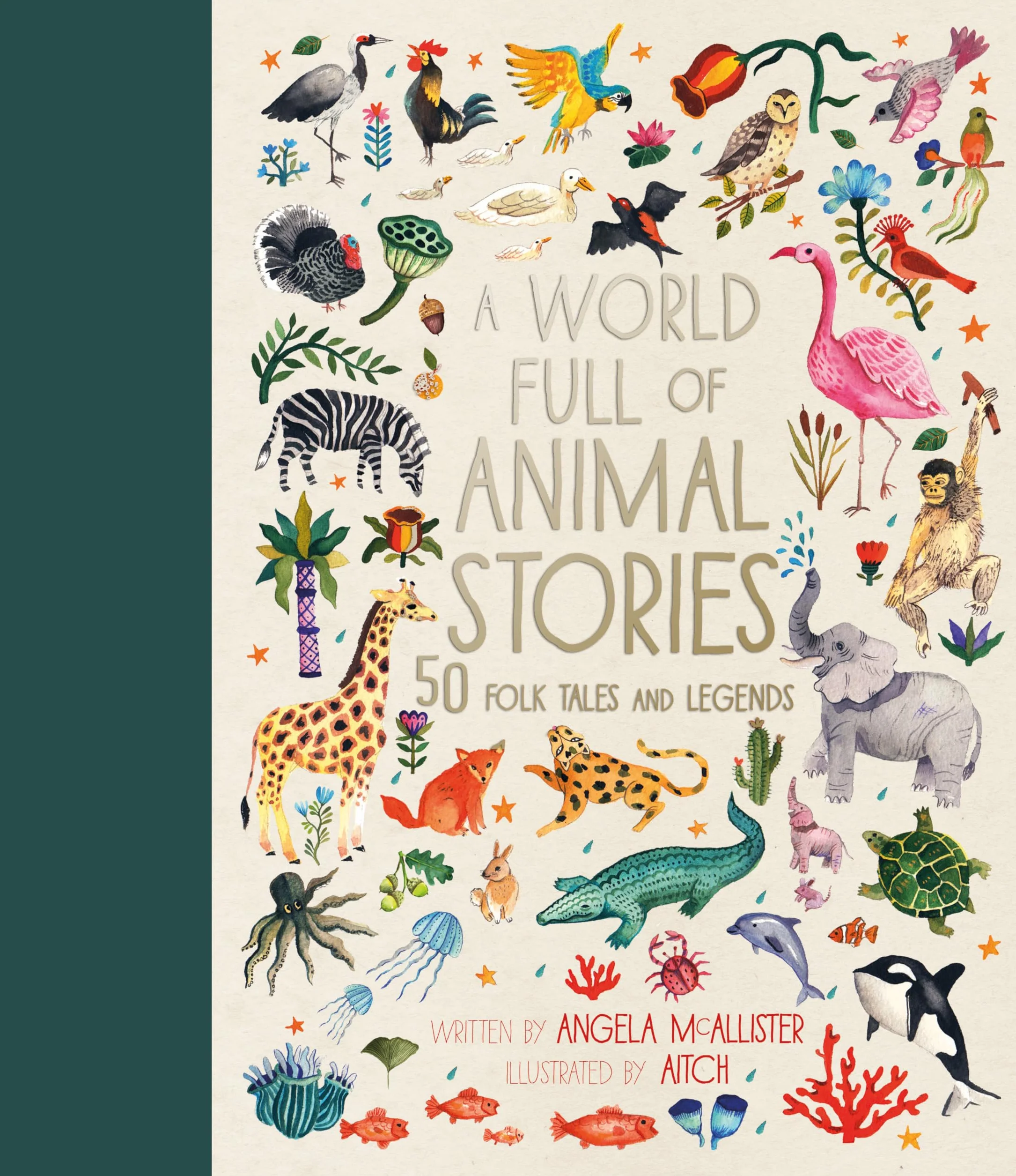 A World Full of Animal Stories UK: 50 favourite animal folk tales, myths and legends: 2: Volume 2