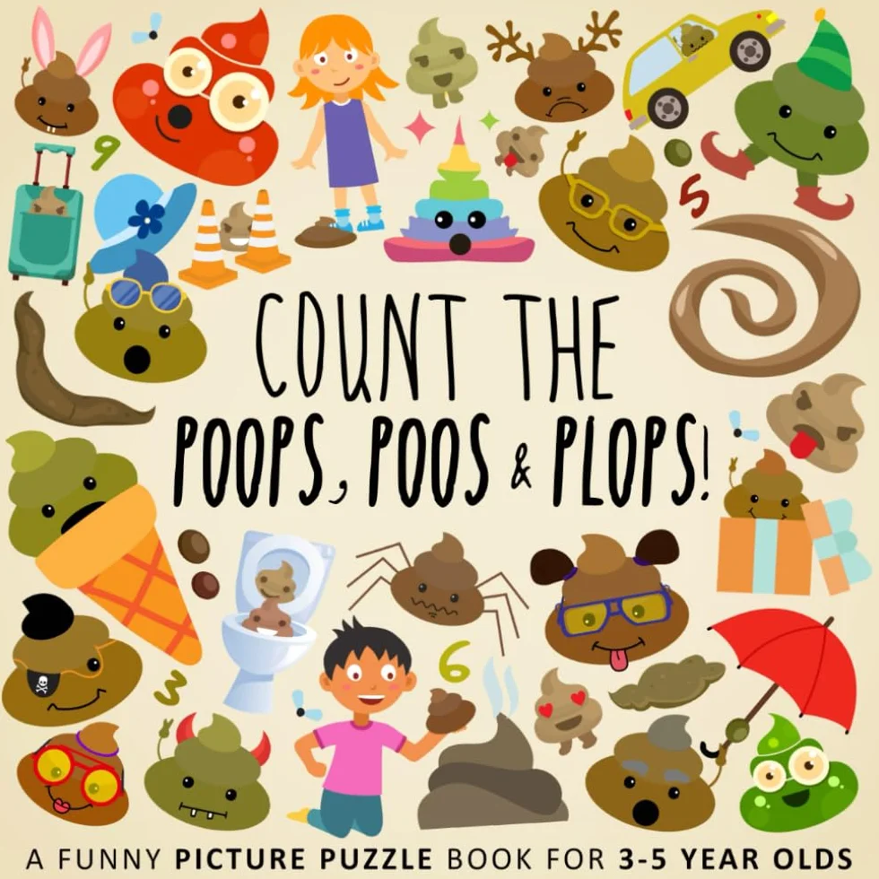 Count the Poops, Poos & Plops!: A Funny Picture Puzzle Book for 3-5 Year Olds