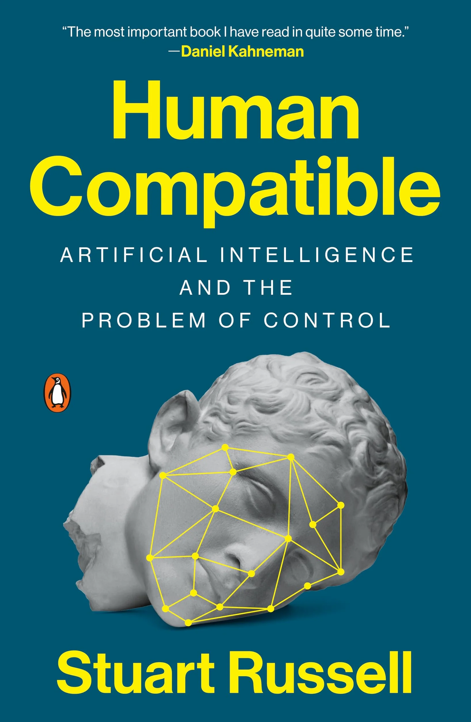 Human Compatible: Artificial Intelligence and the Problem of Control