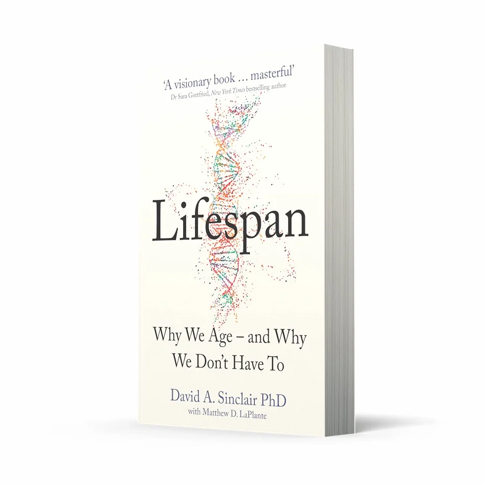 Lifespan: Live a longer and healthier life with this bestselling anti-ageing book by Dr David A. Sinclair, acclaimed Harvard Medical School doctor