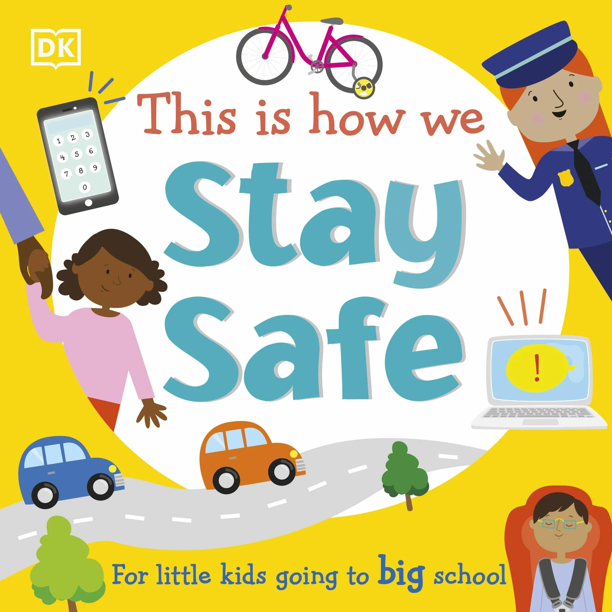 This Is How We Stay Safe: For Little Kids Going To Big School (First Skills for Preschool)