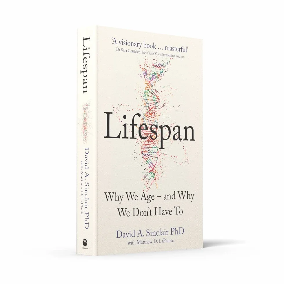 Lifespan: Live a longer and healthier life with this bestselling anti-ageing book by Dr David A. Sinclair, acclaimed Harvard Medical School doctor