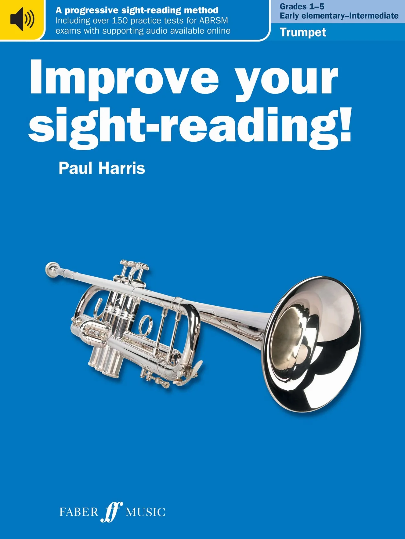 Improve your sight-reading! Trumpet Grades 1-5