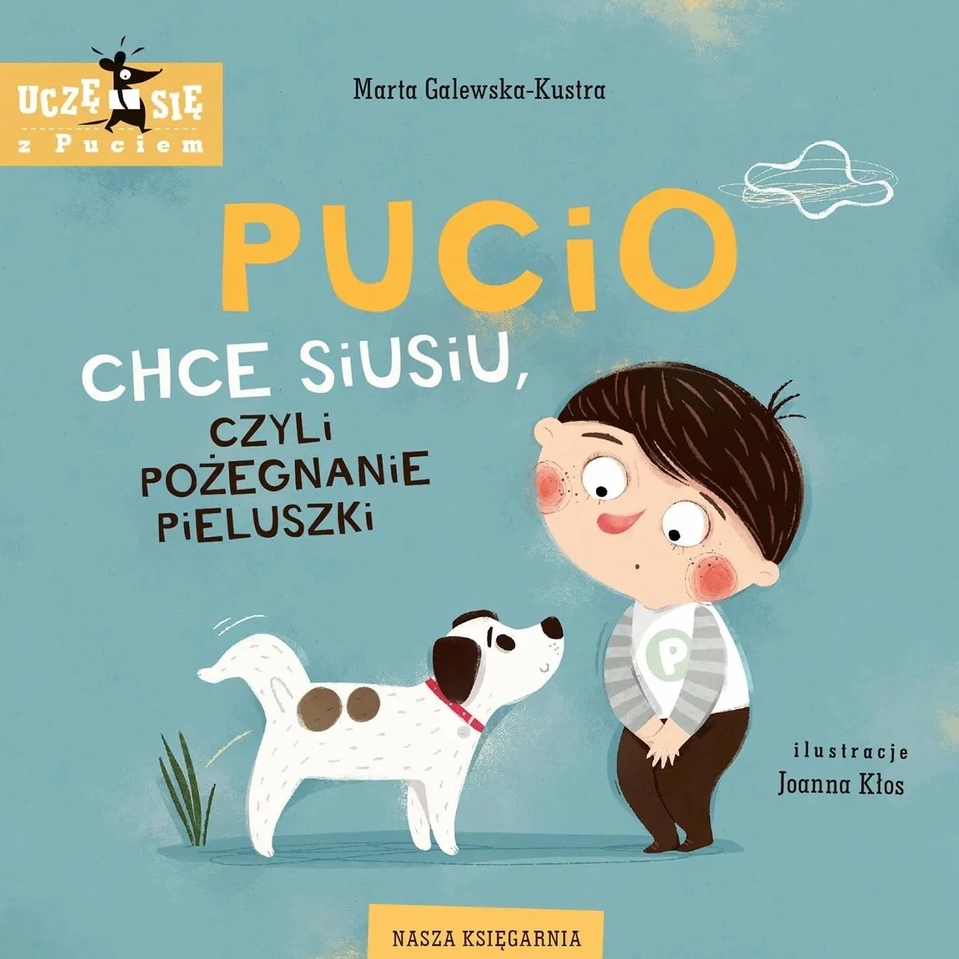 PUCIO CHCE SIUSIU, CZYLI POŻEGNANIE PIELUSZKI