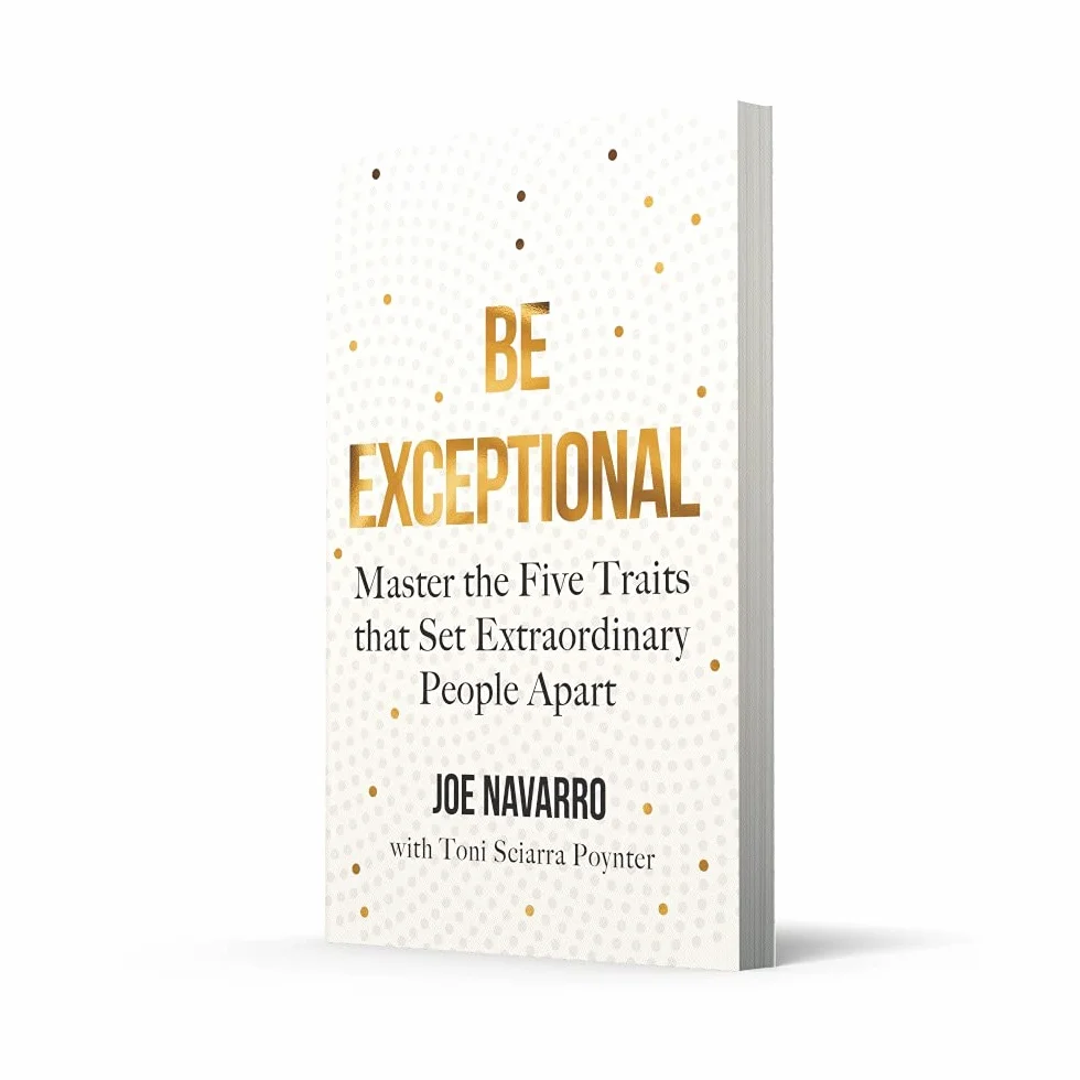 Be Exceptional: The latest book from the international bestselling author of What Every BODY is Saying