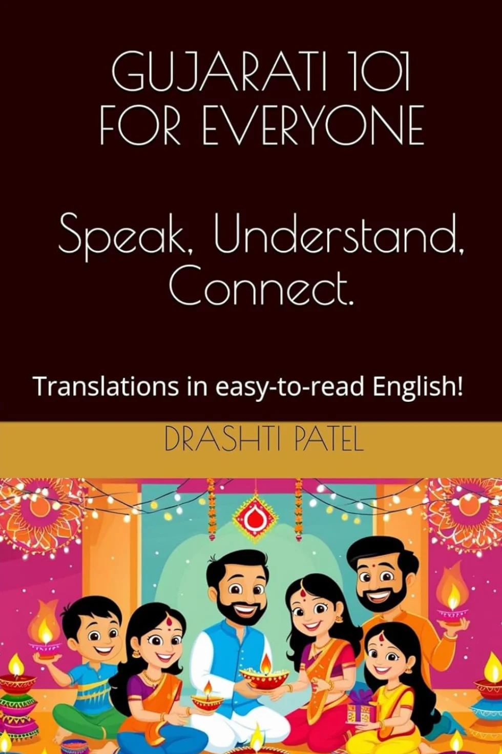 GUJARATI 101 FOR EVERYONE