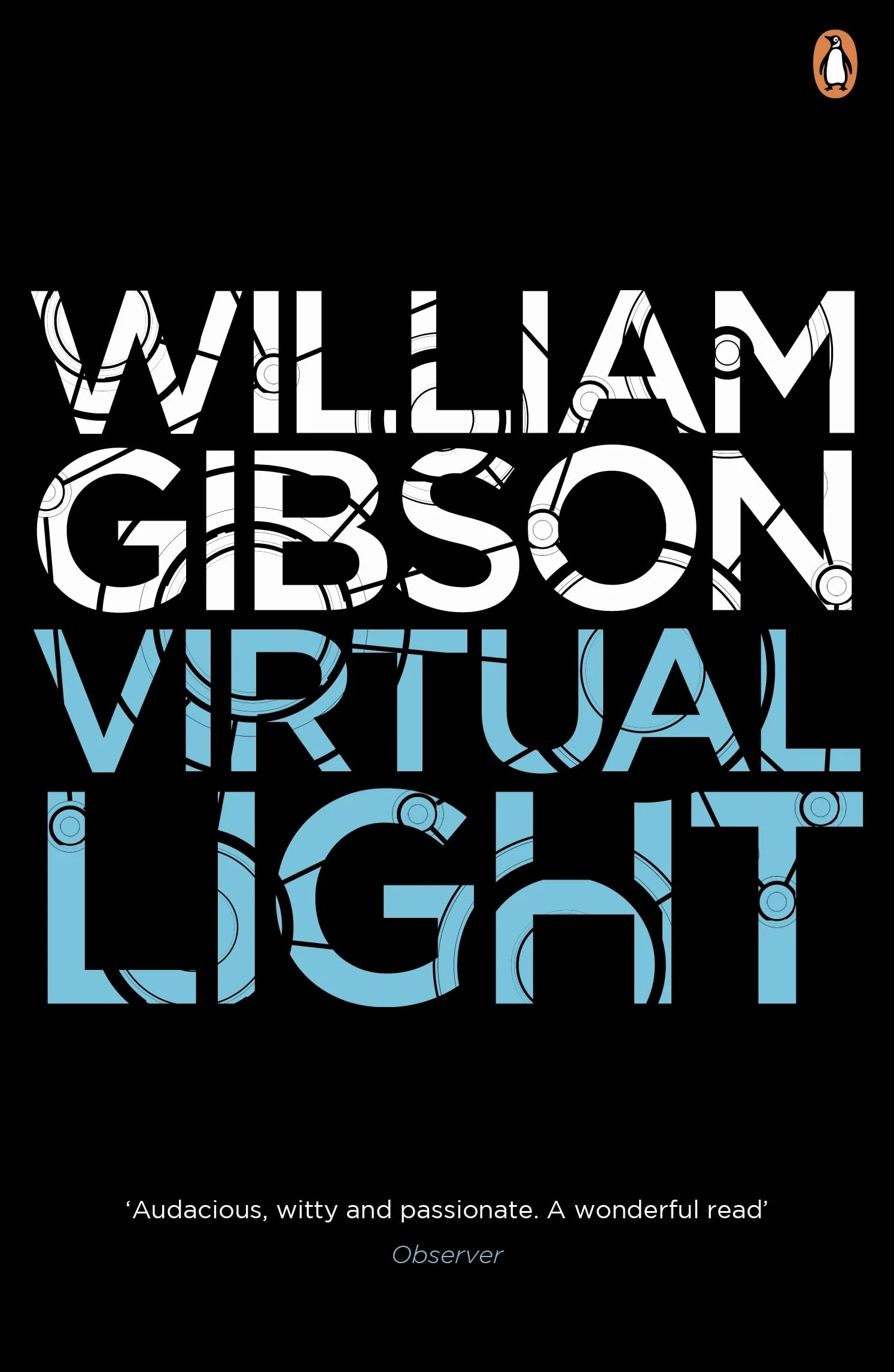 Virtual Light: A biting techno-thriller from author of Neuromancer