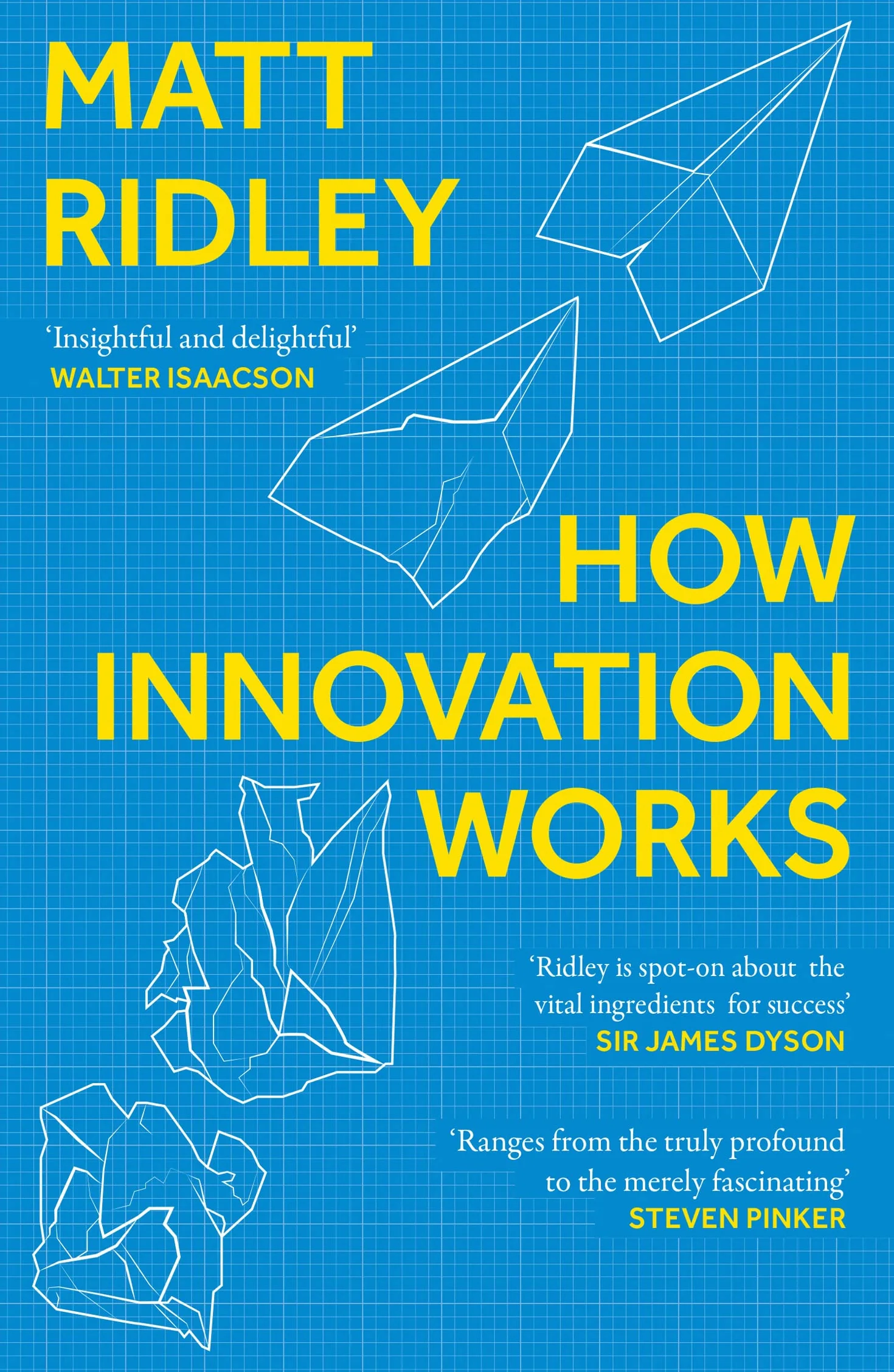 How Innovation Works: An illuminating journey through historical innovation and invention