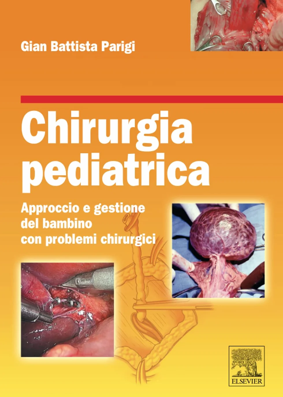 Chirurgia pediatrica. Approccio e gestione del bambino con problemi chirurgici