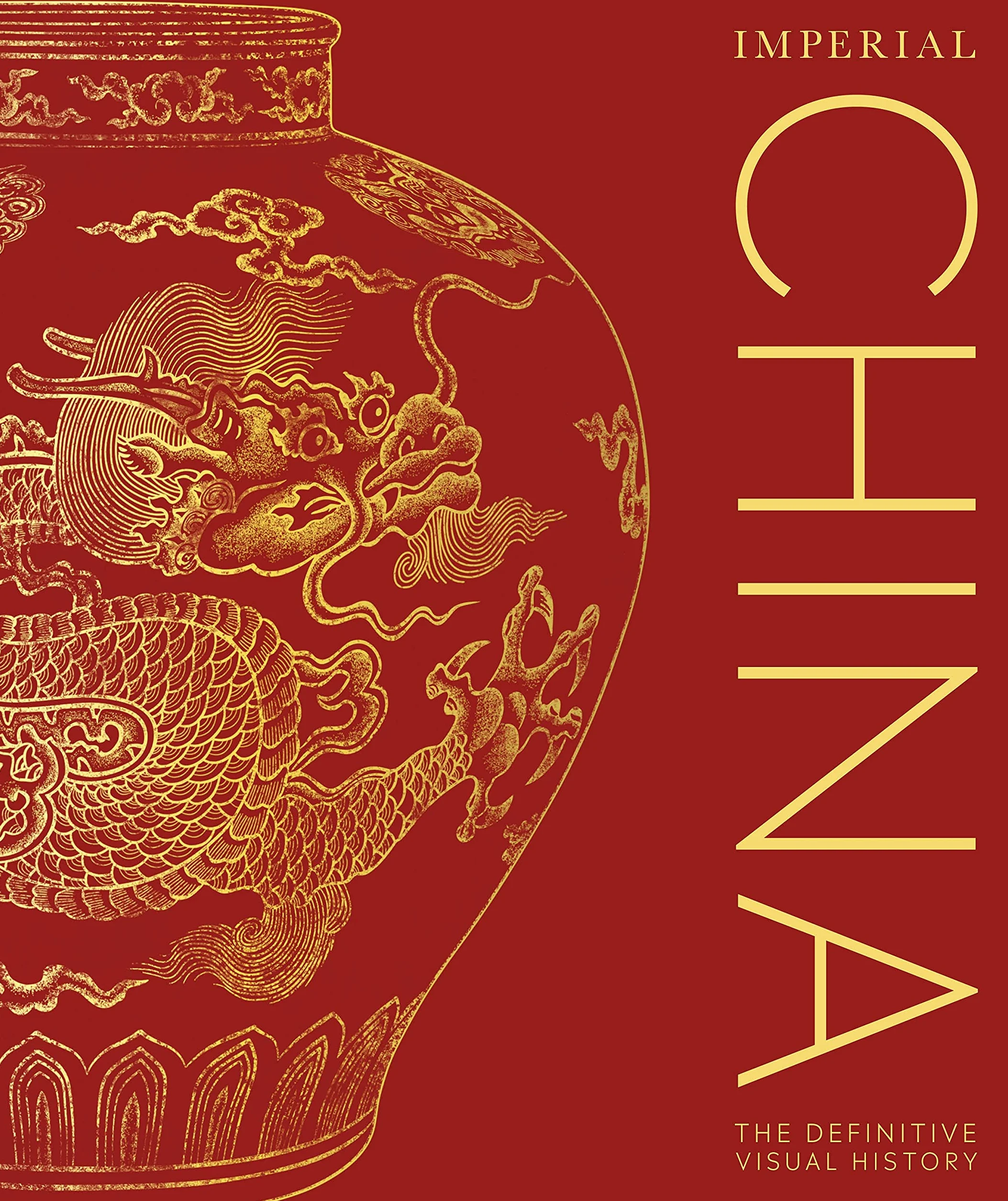 Imperial China: The Definitive Visual History