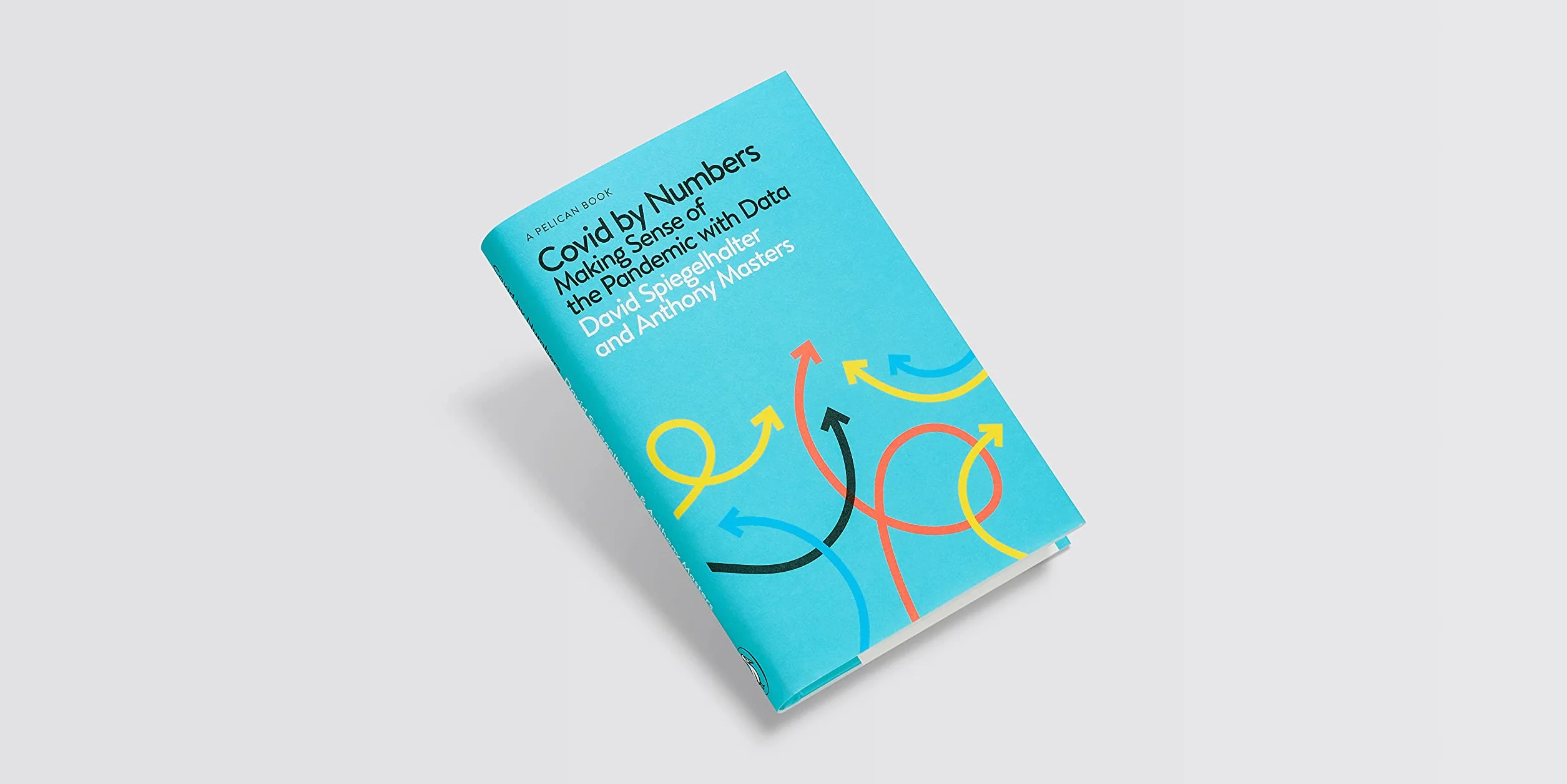 Covid By Numbers: Making Sense of the Pandemic with Data